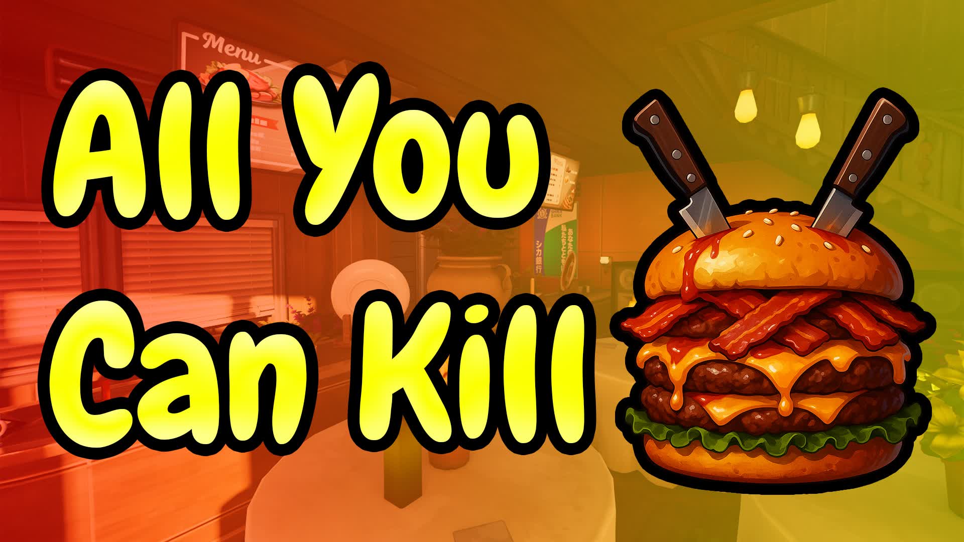 All You Can Kill 🍔