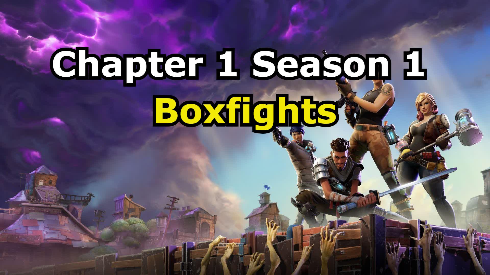 Chapter 1 Season 1 Boxfights