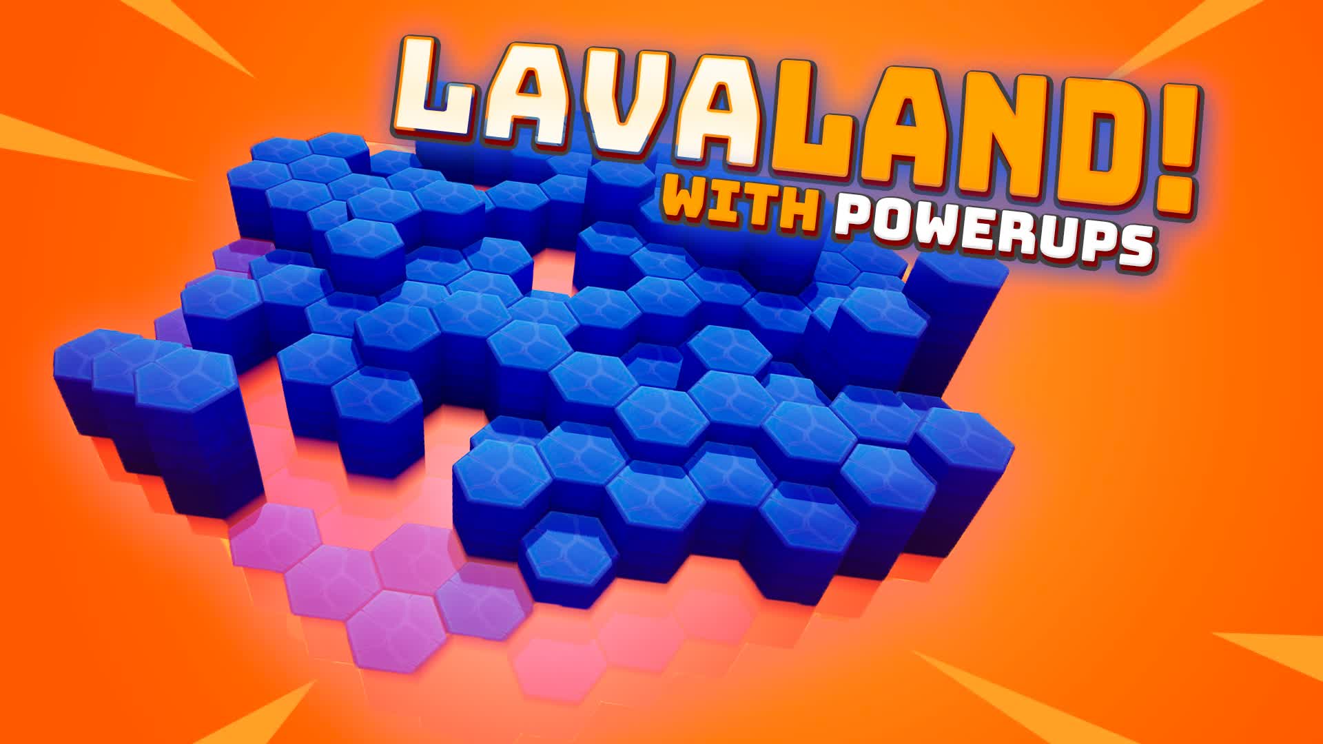 LAVALAND! With Powerups!