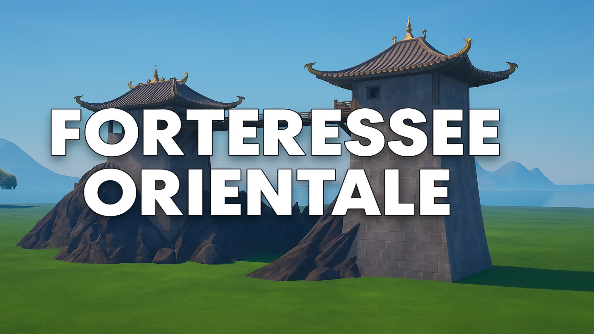 Forteresse Orientale