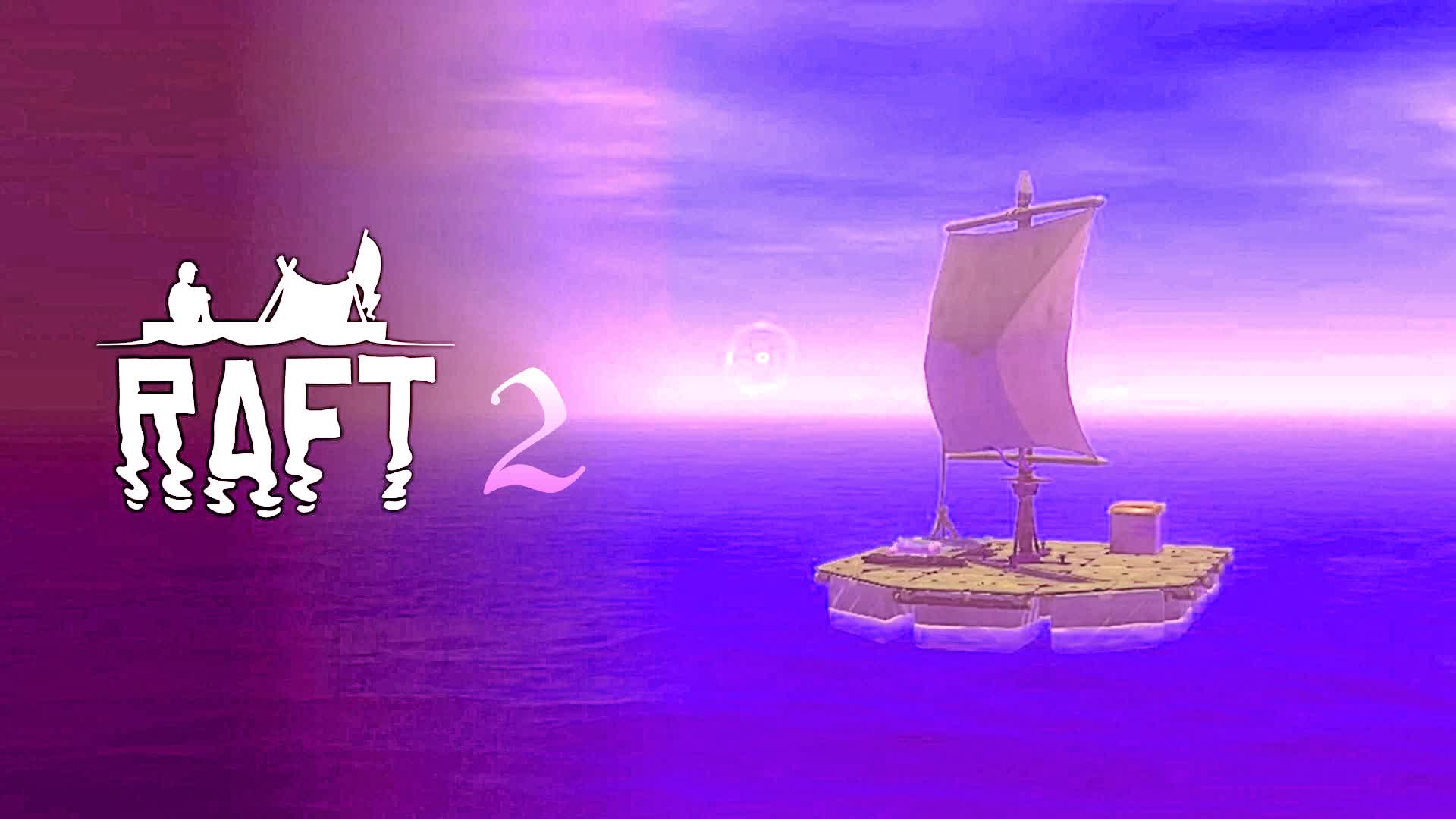 RAFT 2!