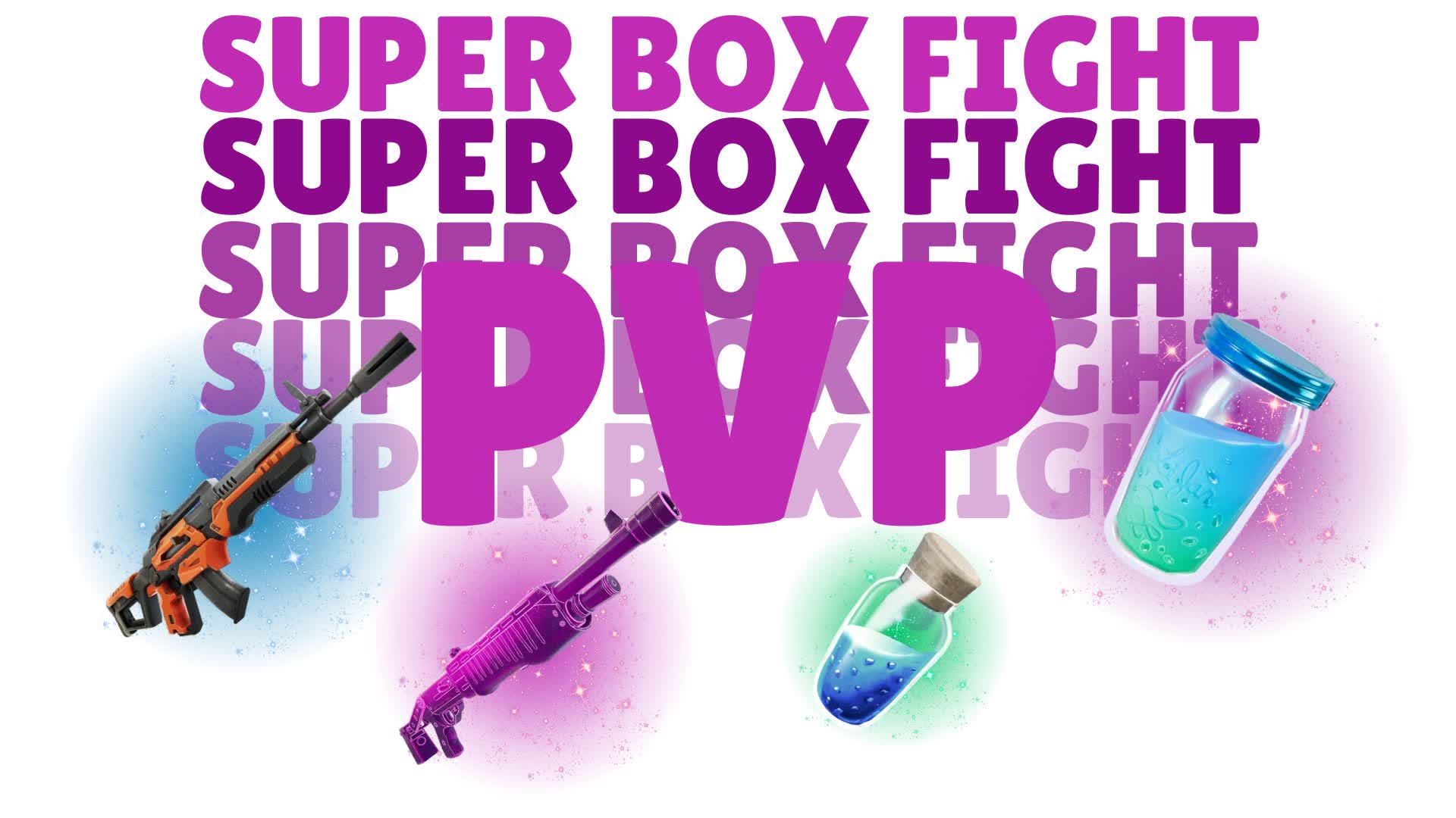 SUPER BOX PVP[NEW WEAPONS]