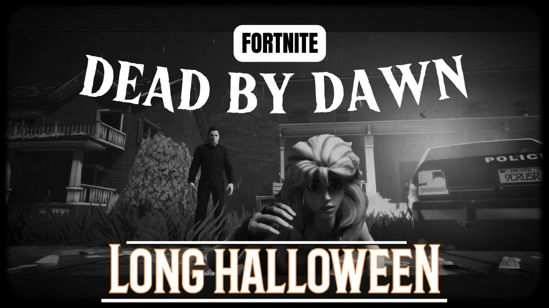 Dead by Dawn: Long Halloween