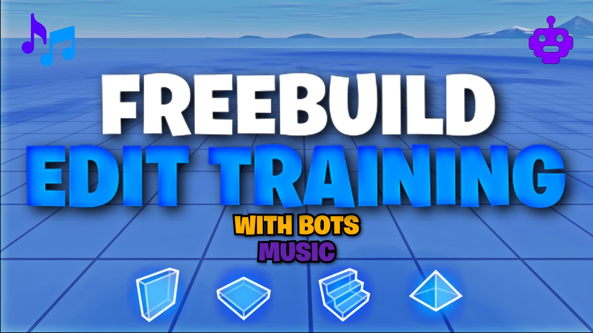 FREEBUILD MAP EDIT TRAINING🤖🎵