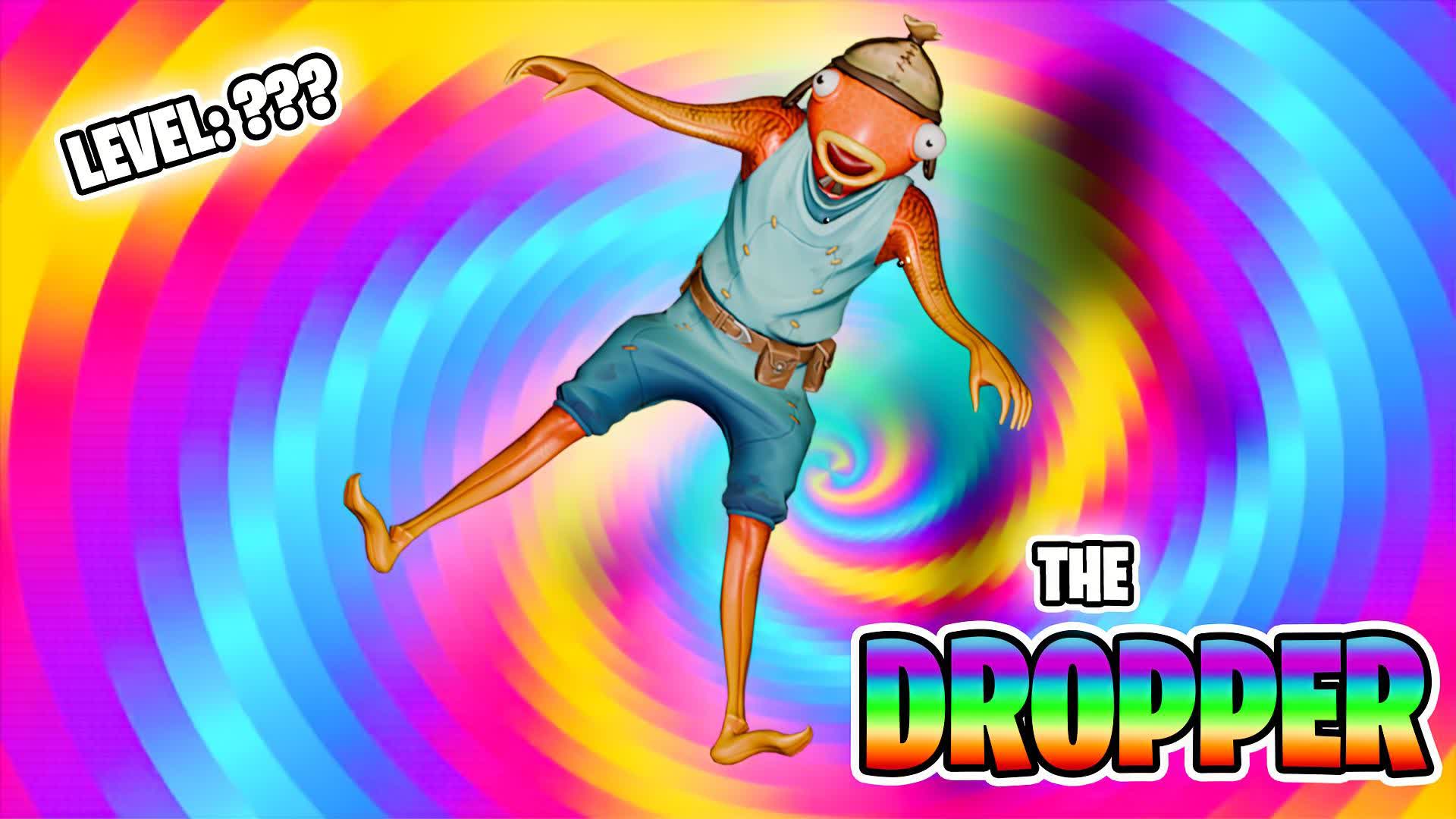 THE DROPPER