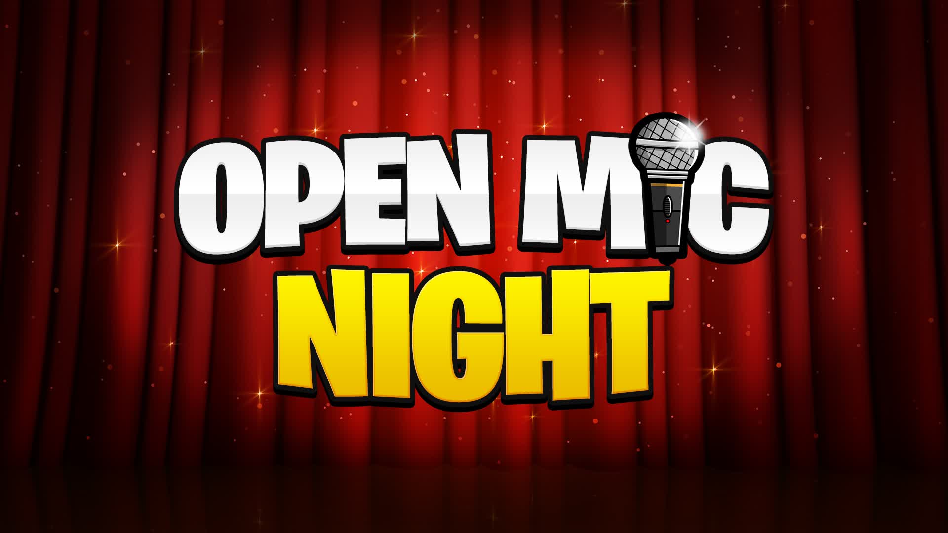 🎤 Open Mic Night 🤣