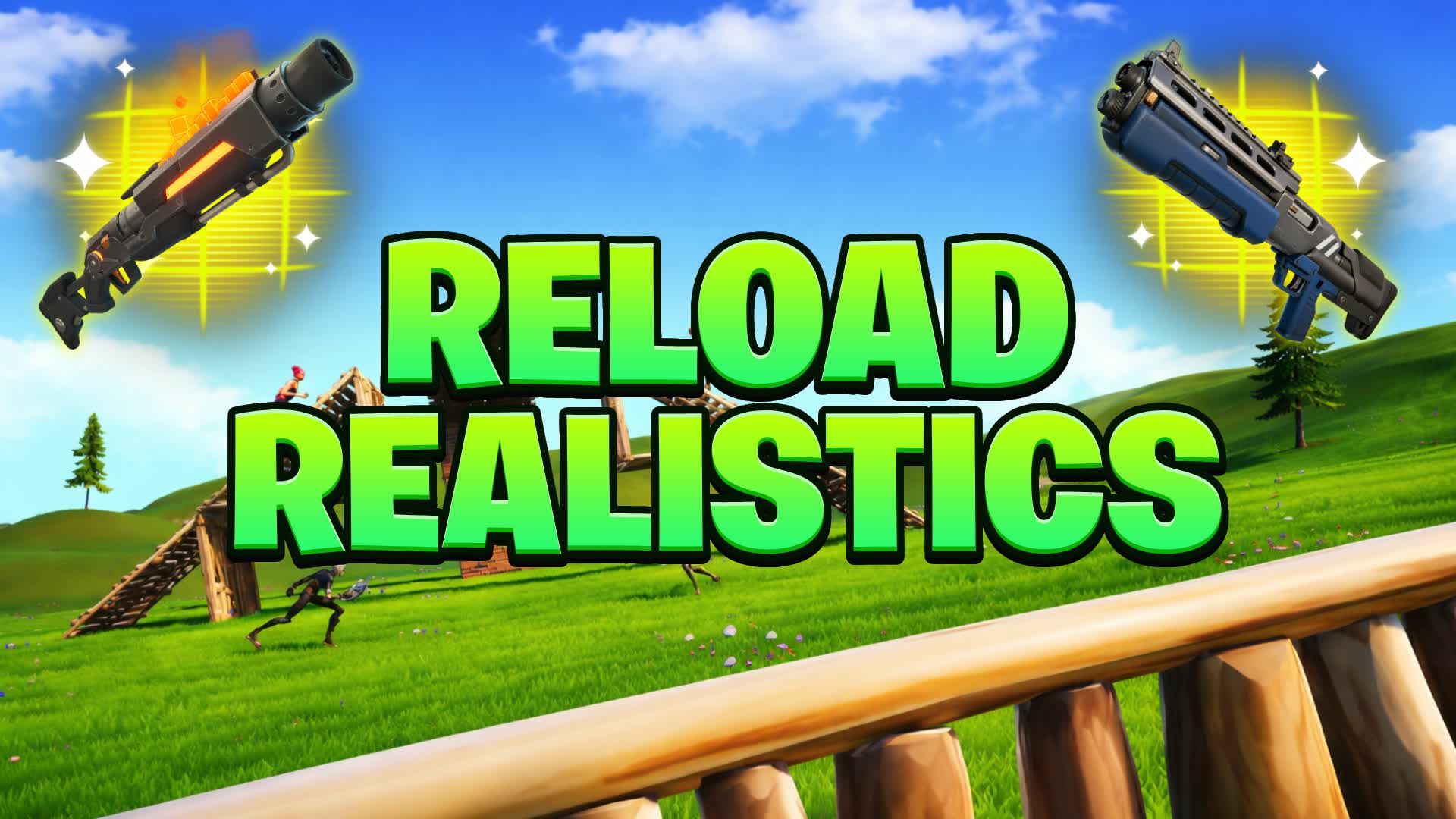 Reload Realistics [ NAMES OFF ]