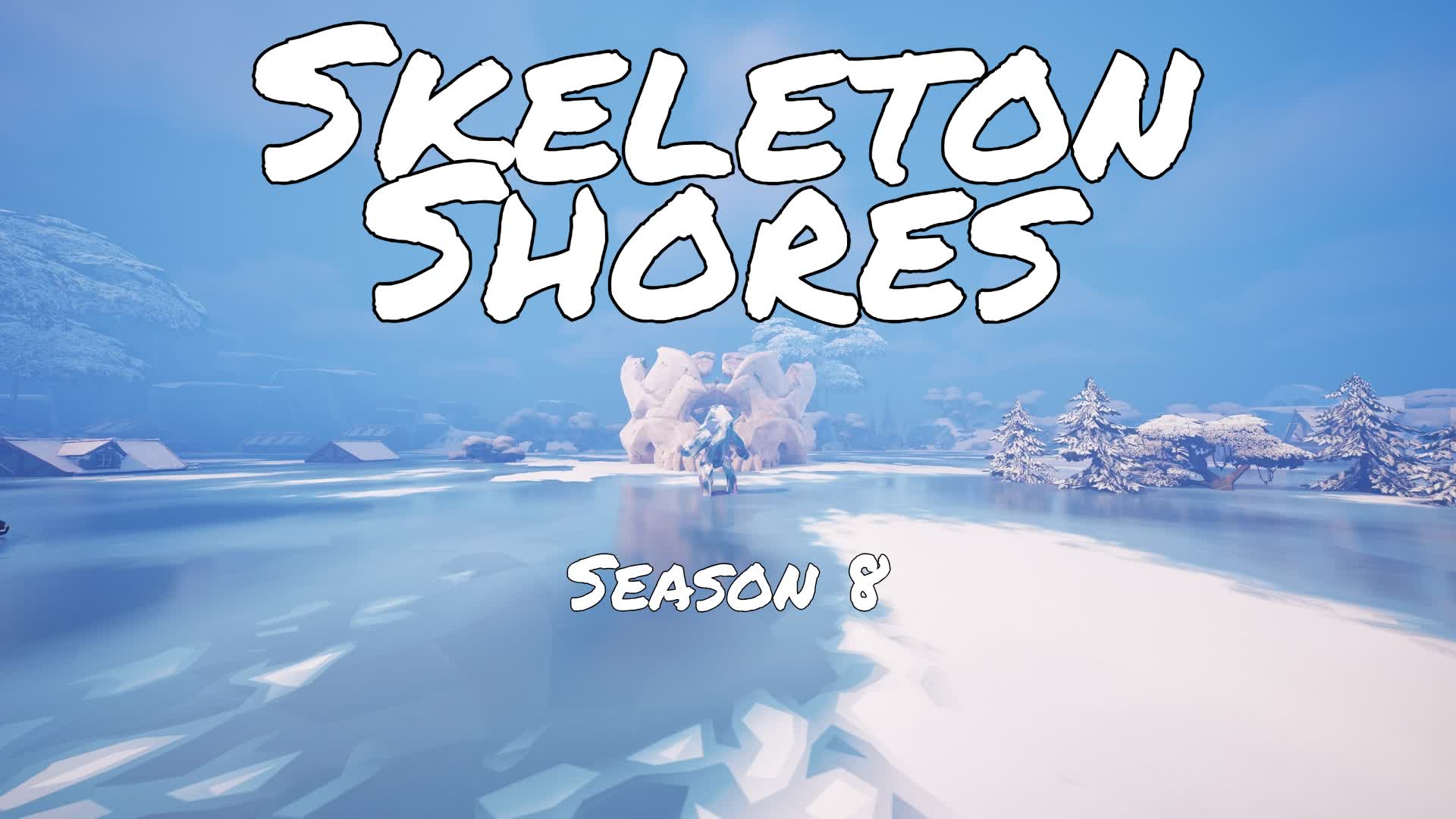 Skeleton Shores V8.0 (RELOAD)