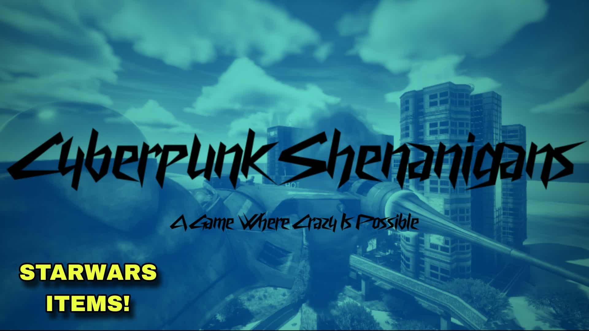 CyberPunk Shenanigan's