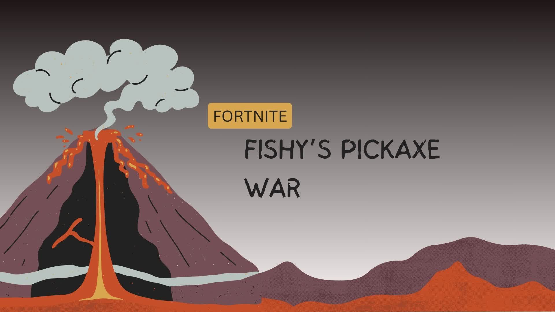 Fishy's Pickaxe War