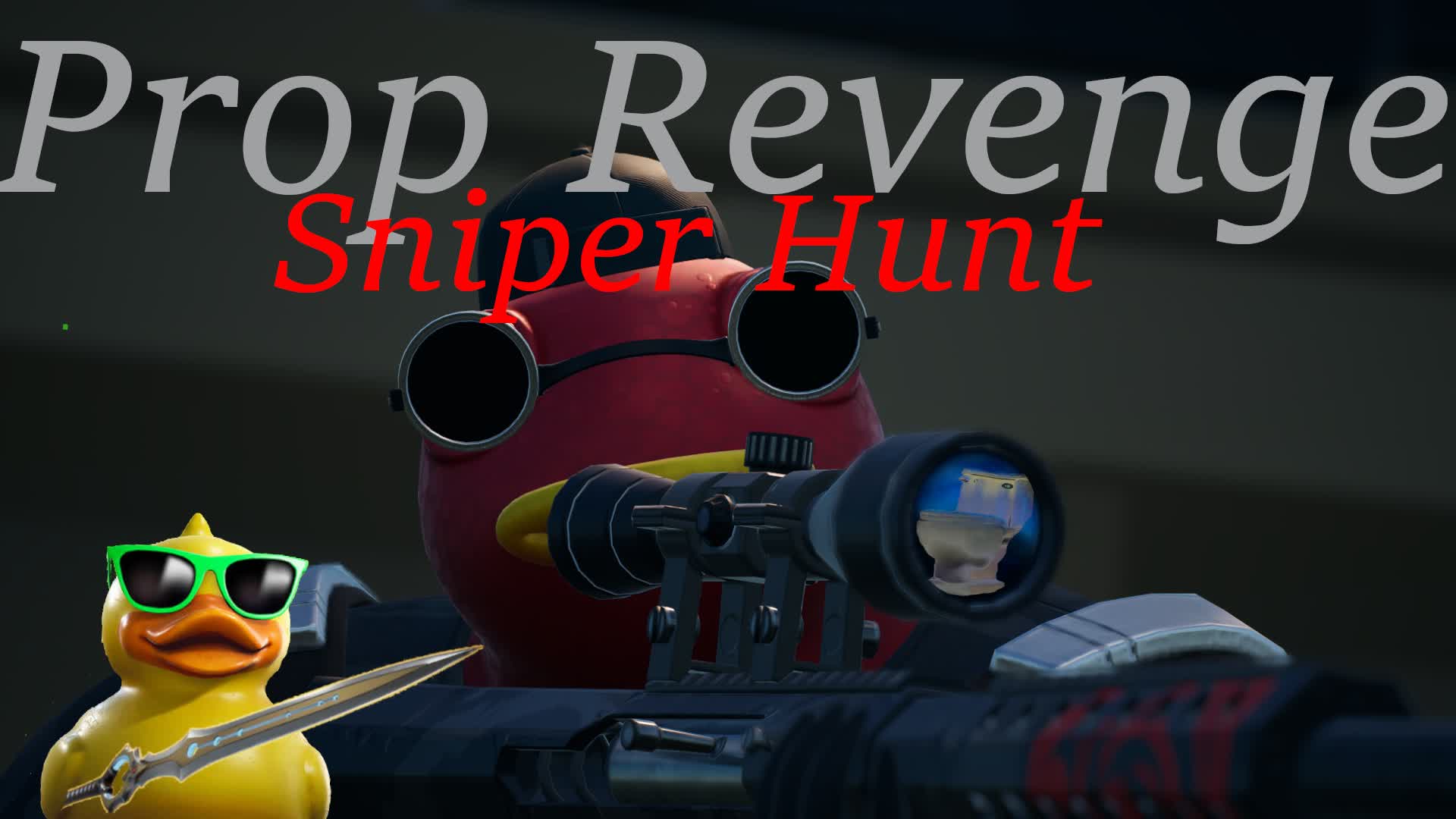 Prop Revenge ! Sniper Hunt