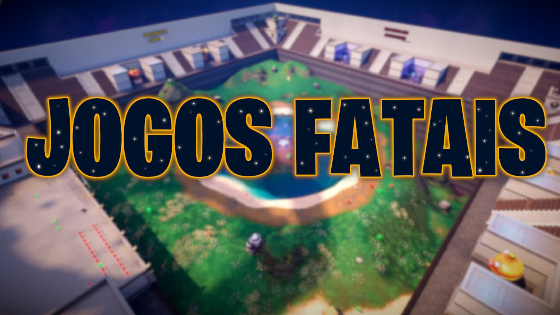 🔥JOGOS FATAIS