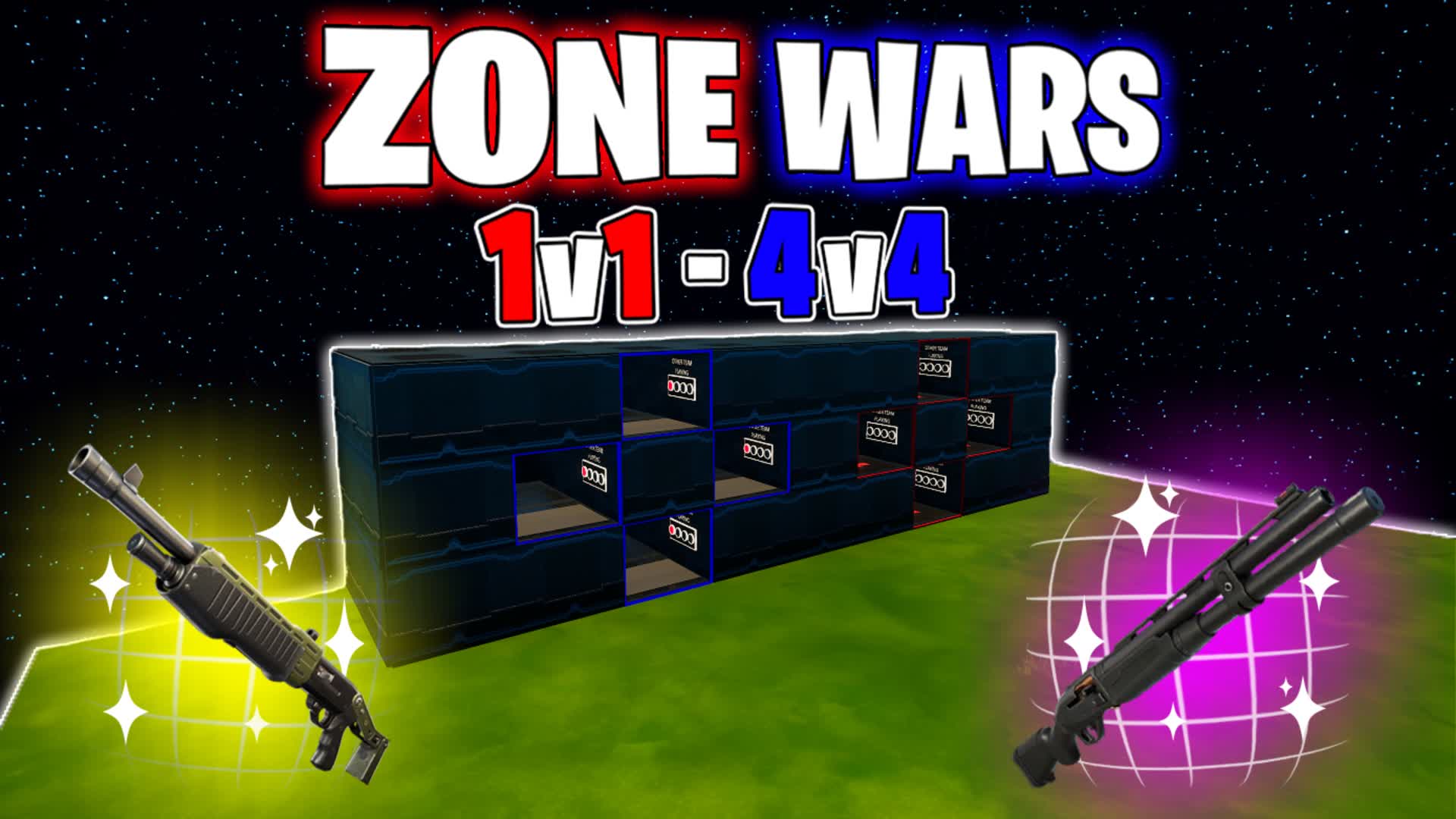 Zone Wars (1v1-4v4)