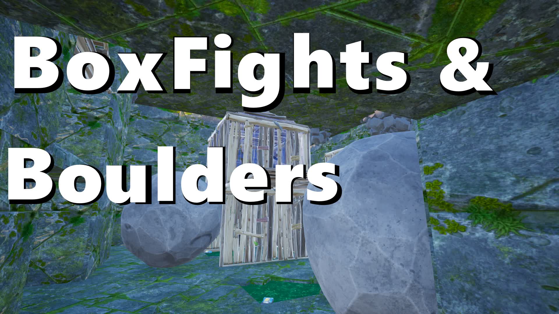 BoxFights & Boulders