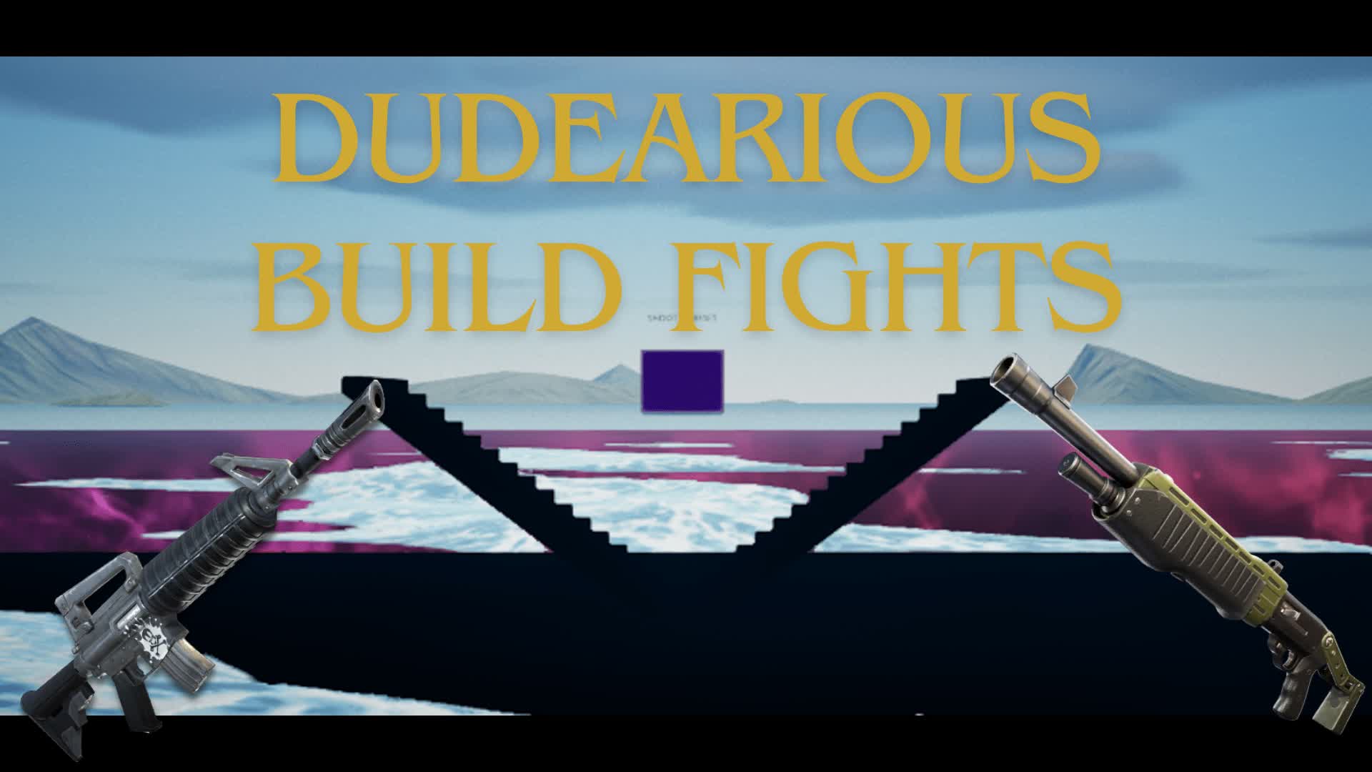 DUDEARIOUS Build Fights