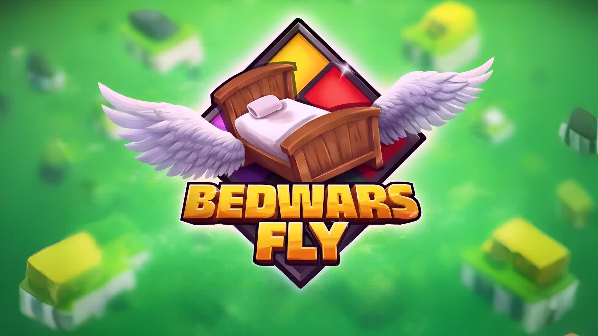 BED WARS FLY