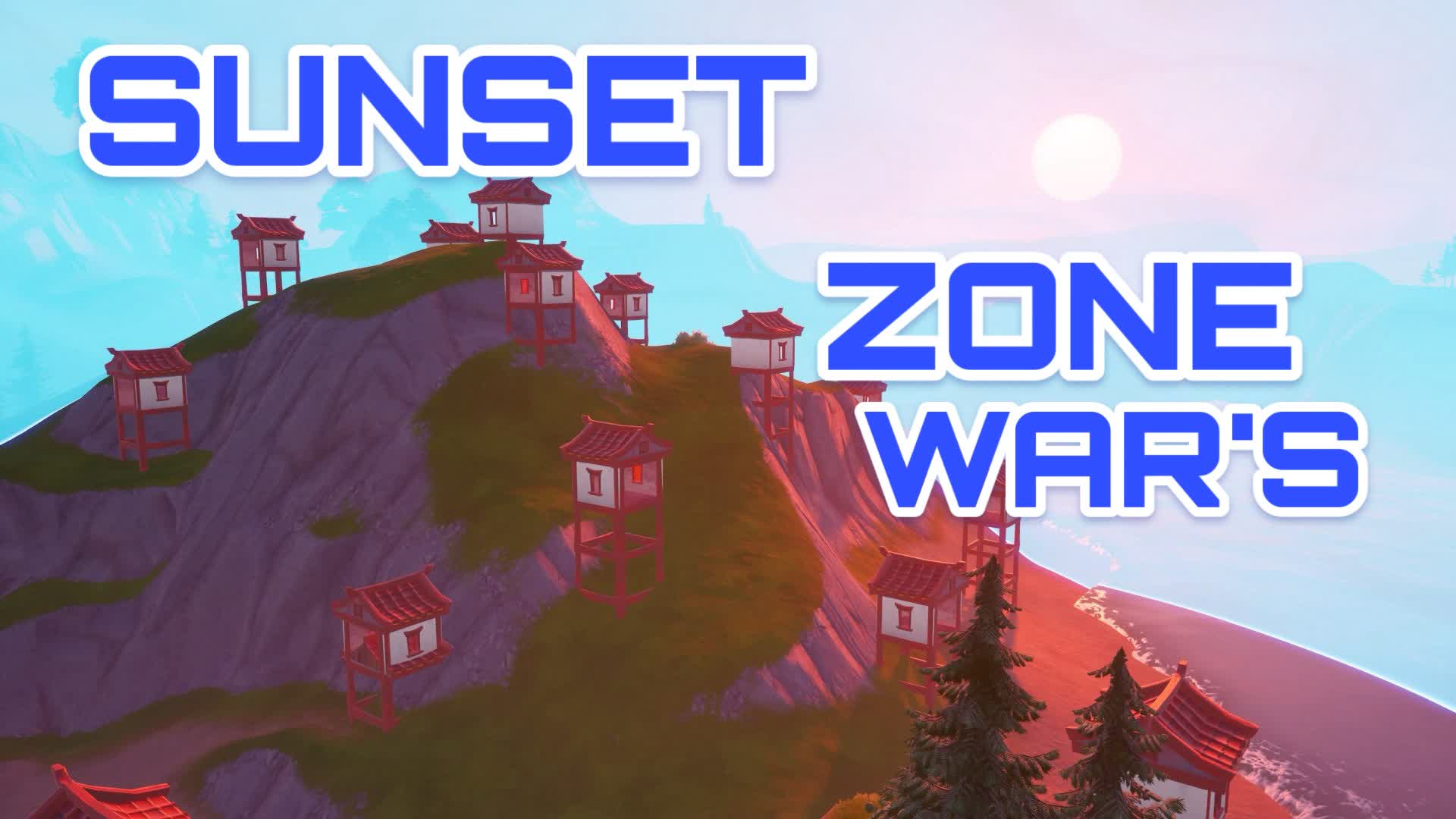 ☀️SUNSET ZONE WAR`S☀️