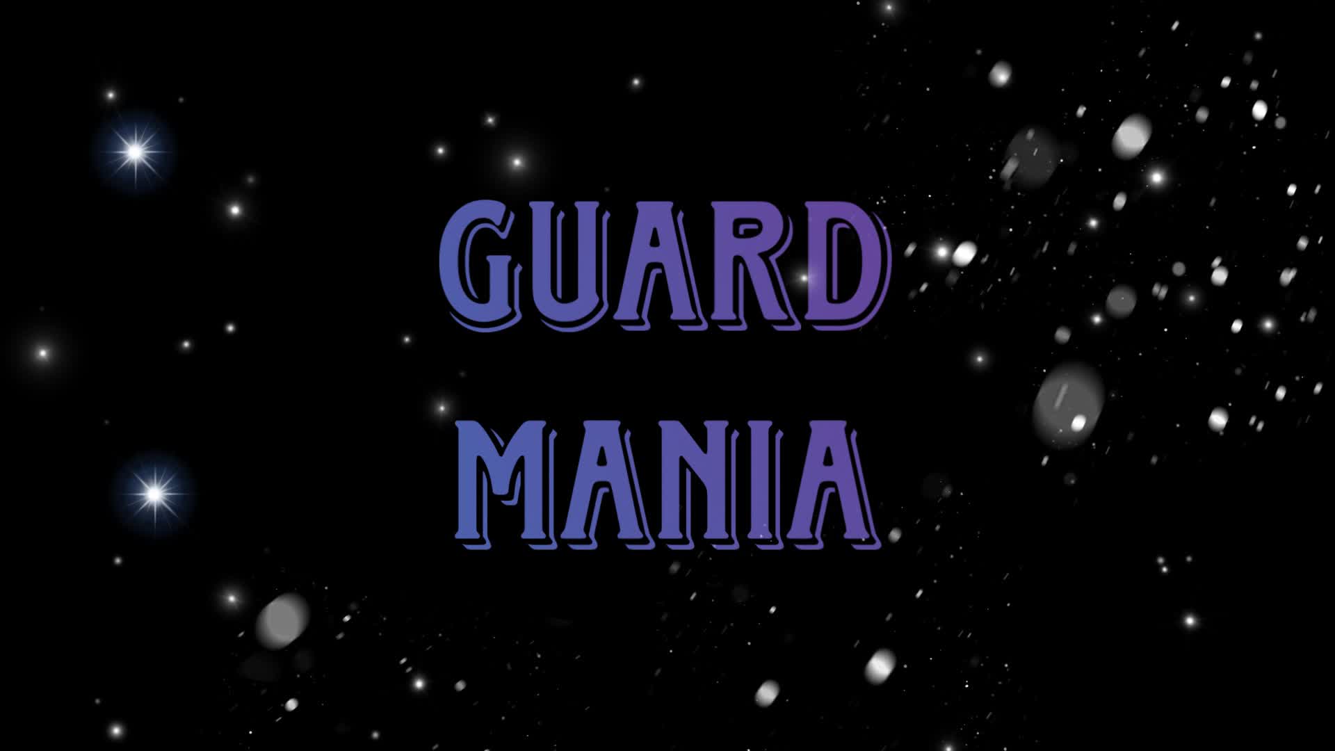 Guard Mania