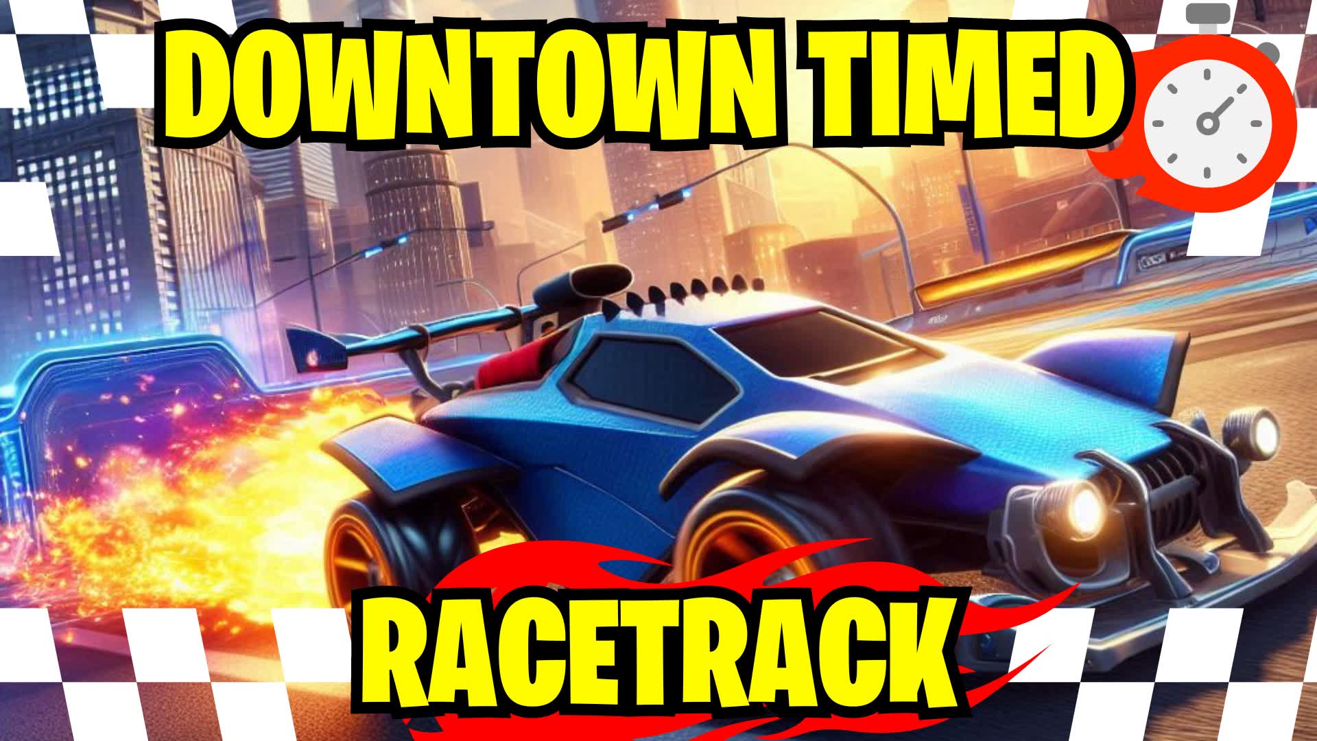 EPIC Downtown Timed Racetrack ⏱🏎