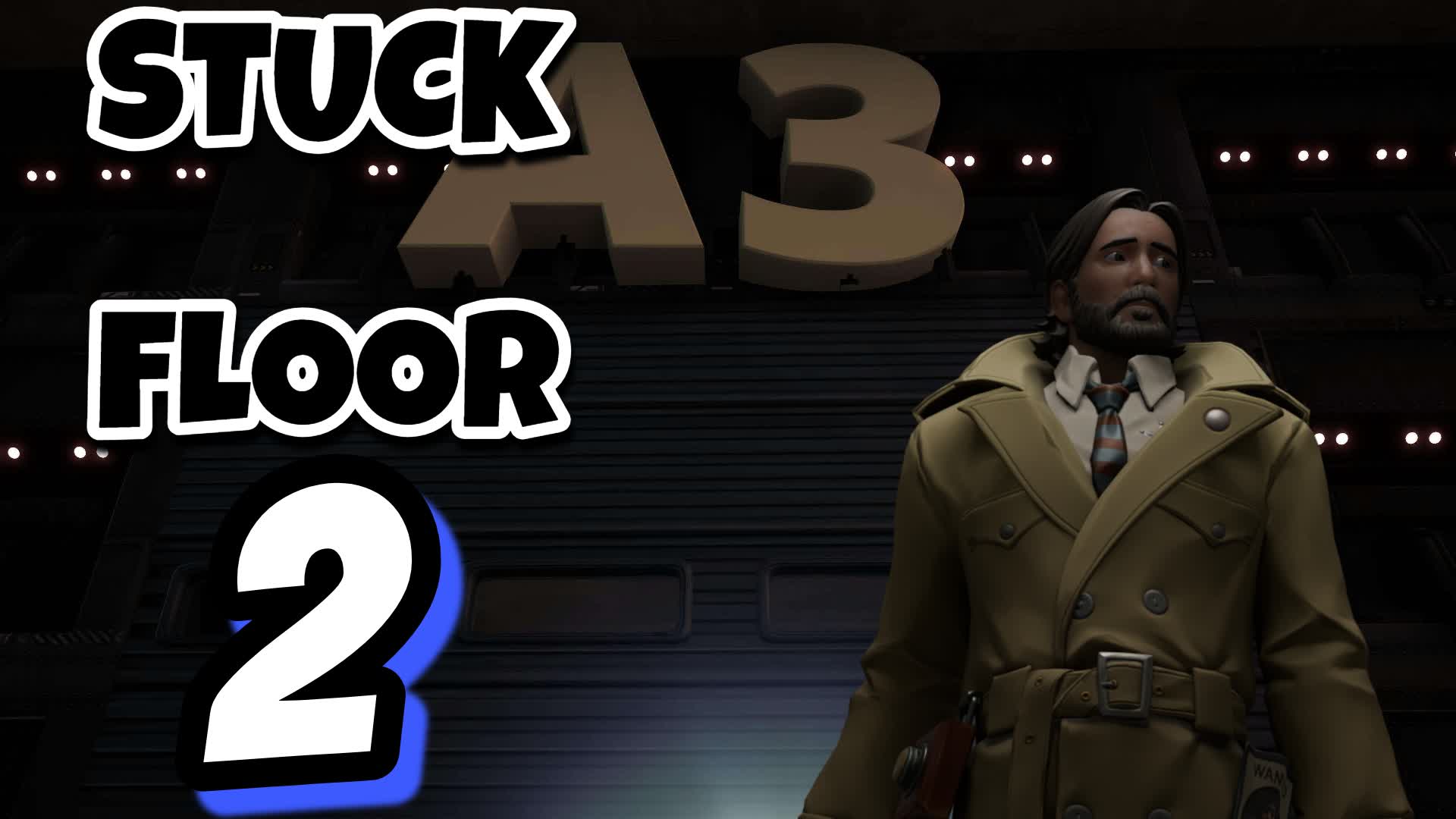 STUCK - FLOOR 2: GOING DOWN