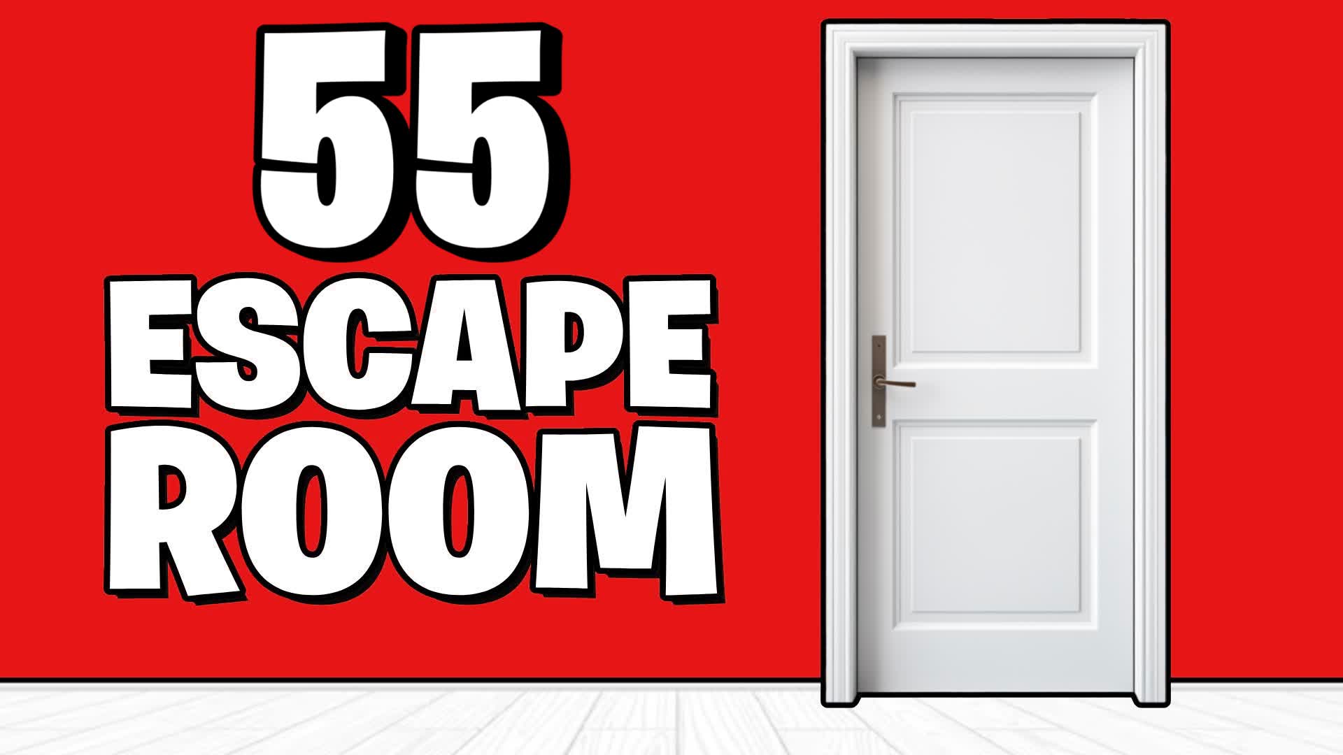 55 ESCAPE ROOM 🚪