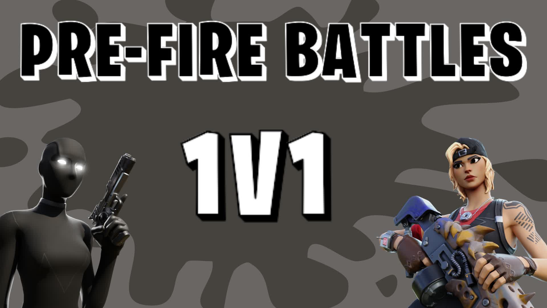 Pre-Fire Battles 1V1