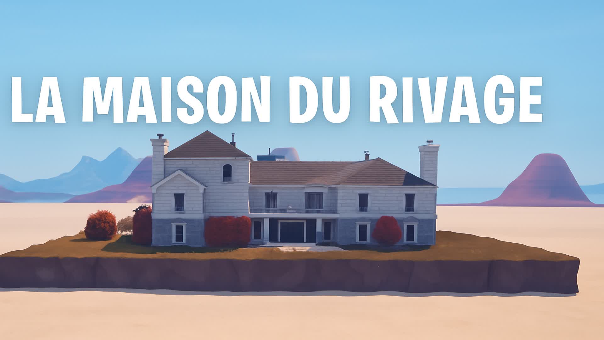 La Maison du Rivage