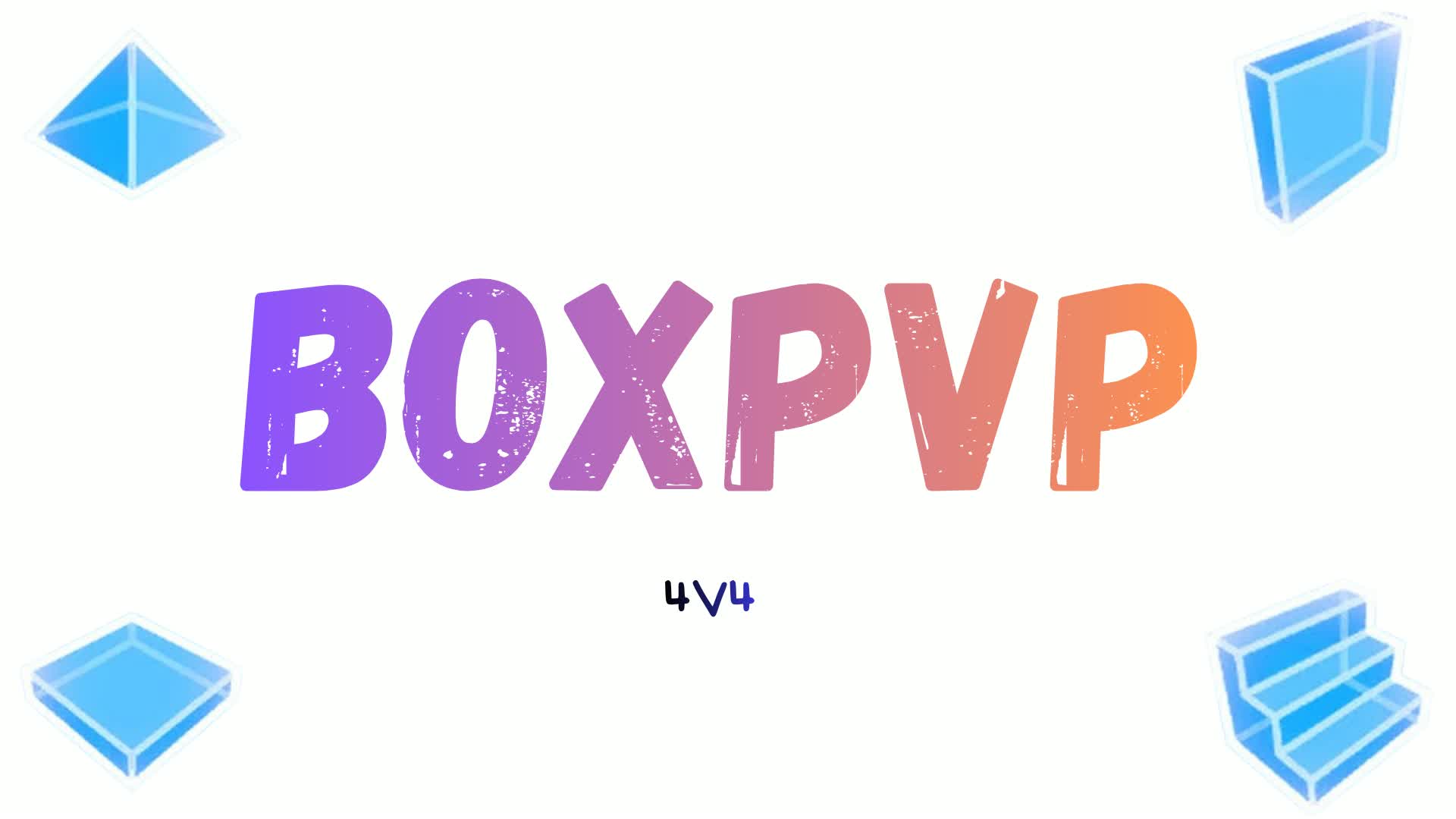 BOXPVP| 4V4