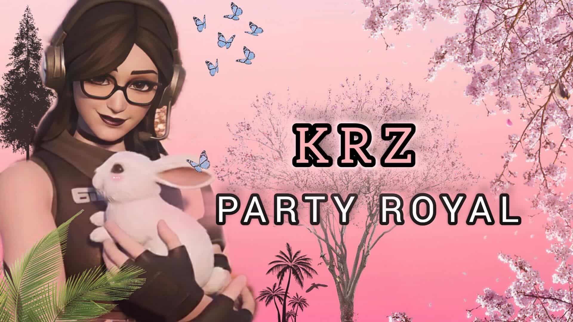 KRZ PARTY ROYALE 2.0