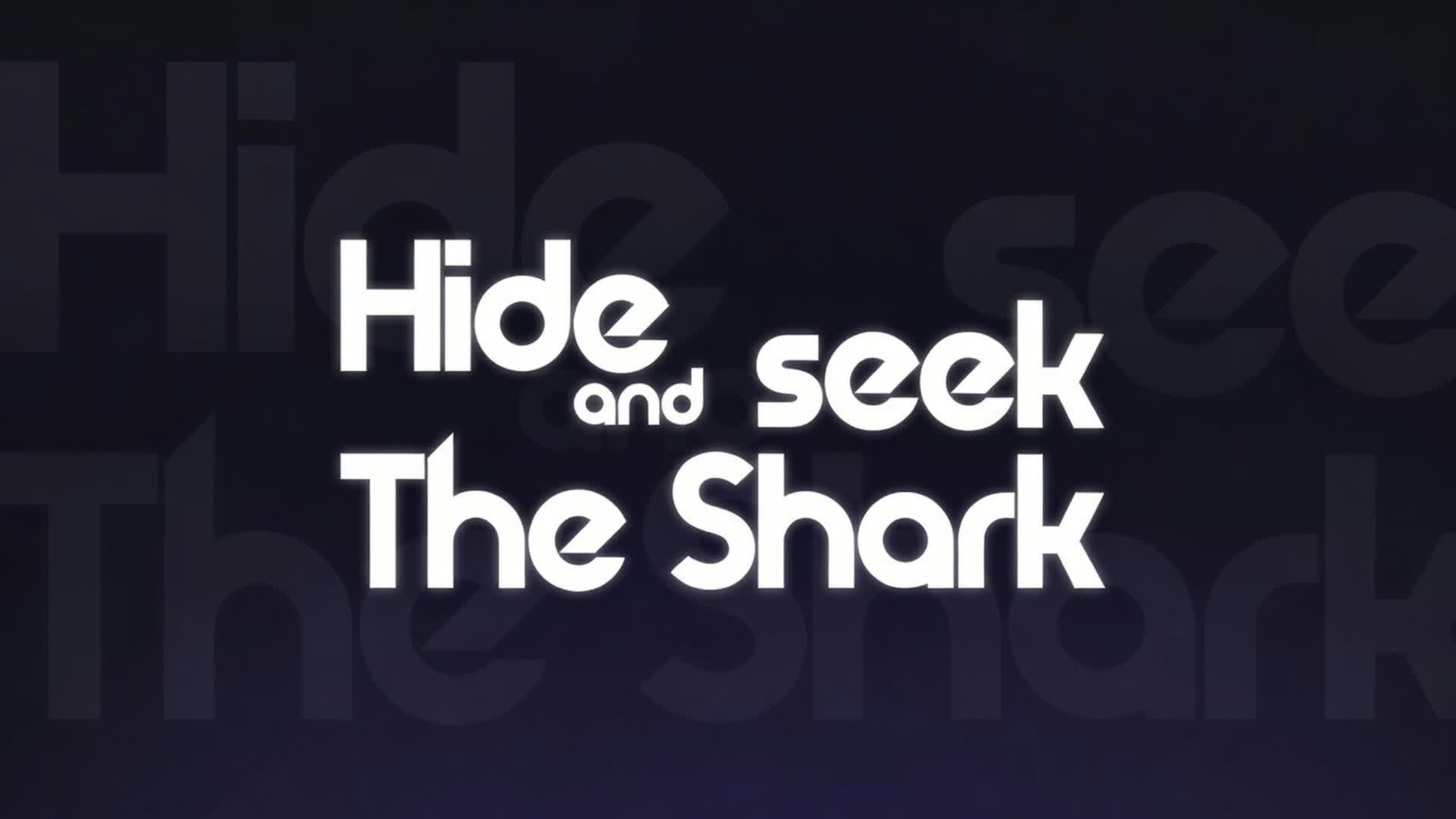 Hide And Seek The Shark