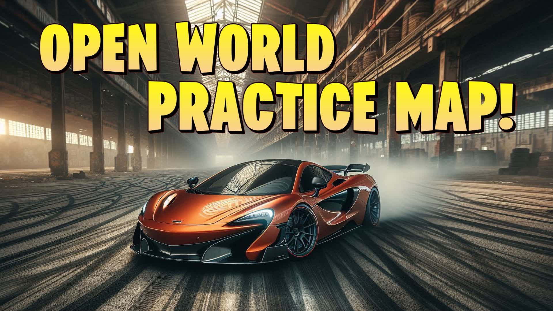 Drift Practice Open World