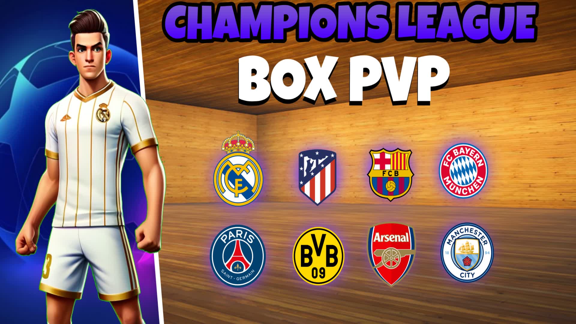 CHAMPIONS LEAGUE BOXFIGHTS 2.0 📦