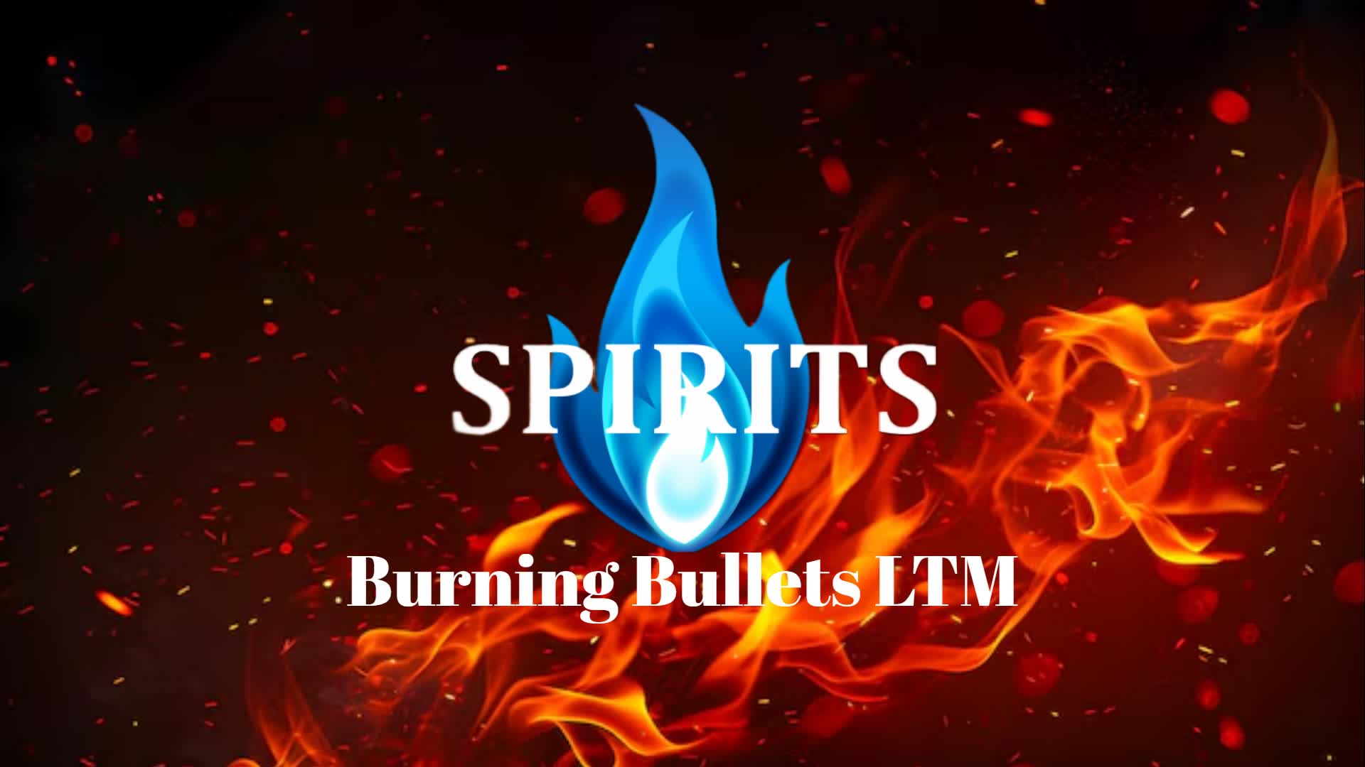 Spirits - Burning Bullets LTM (Broken)