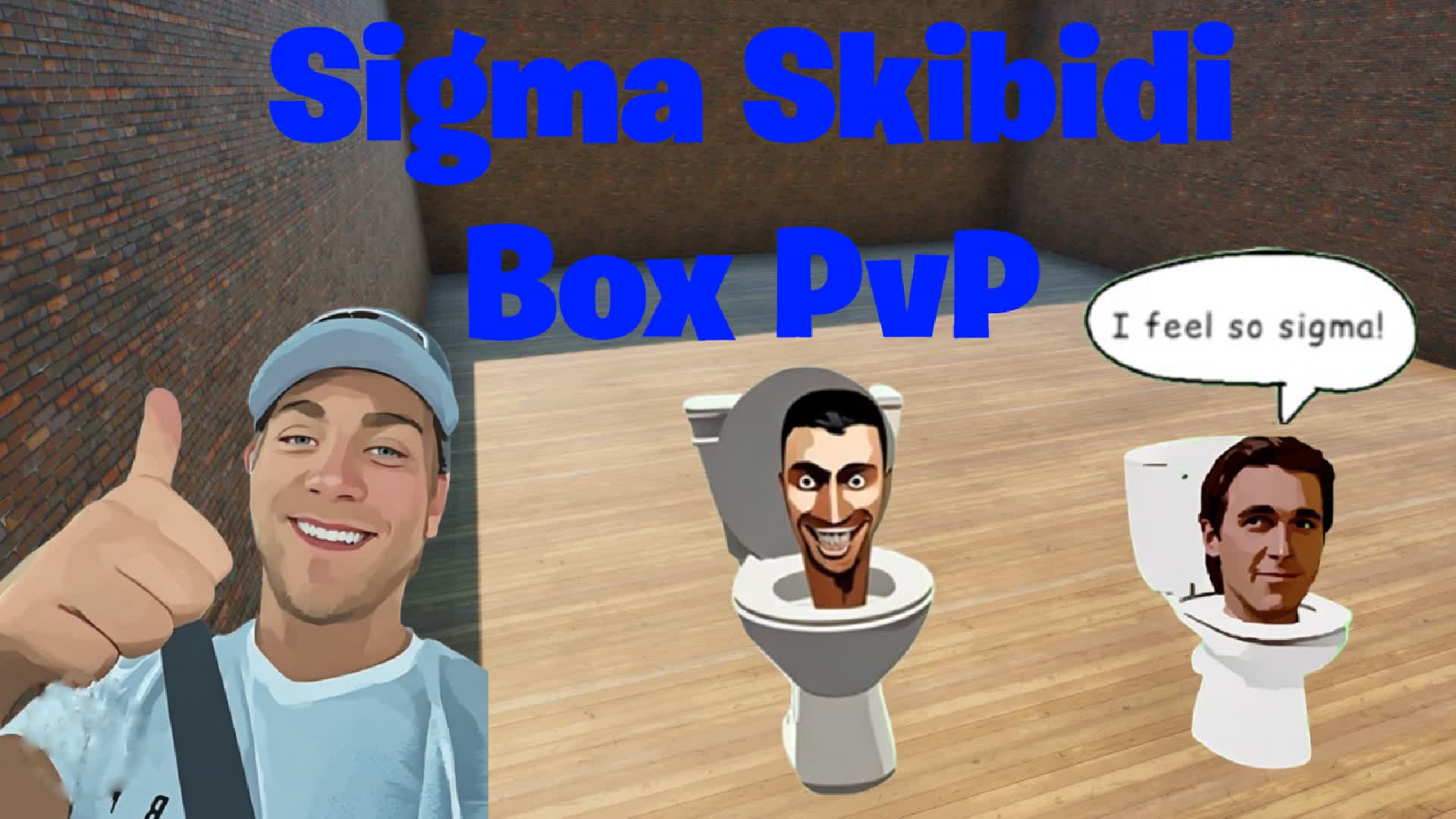 Sigma Skibidi Box PvP📦