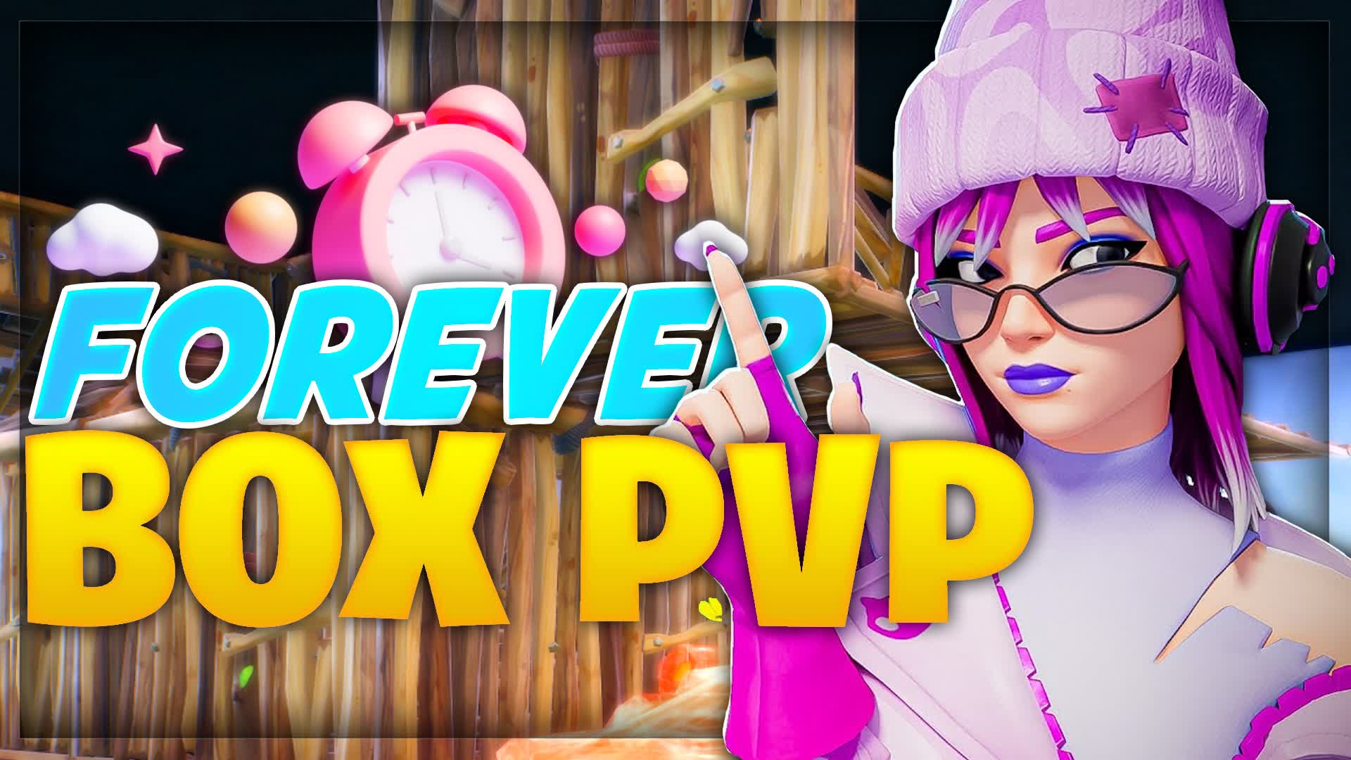 FOREVER BOX PVP