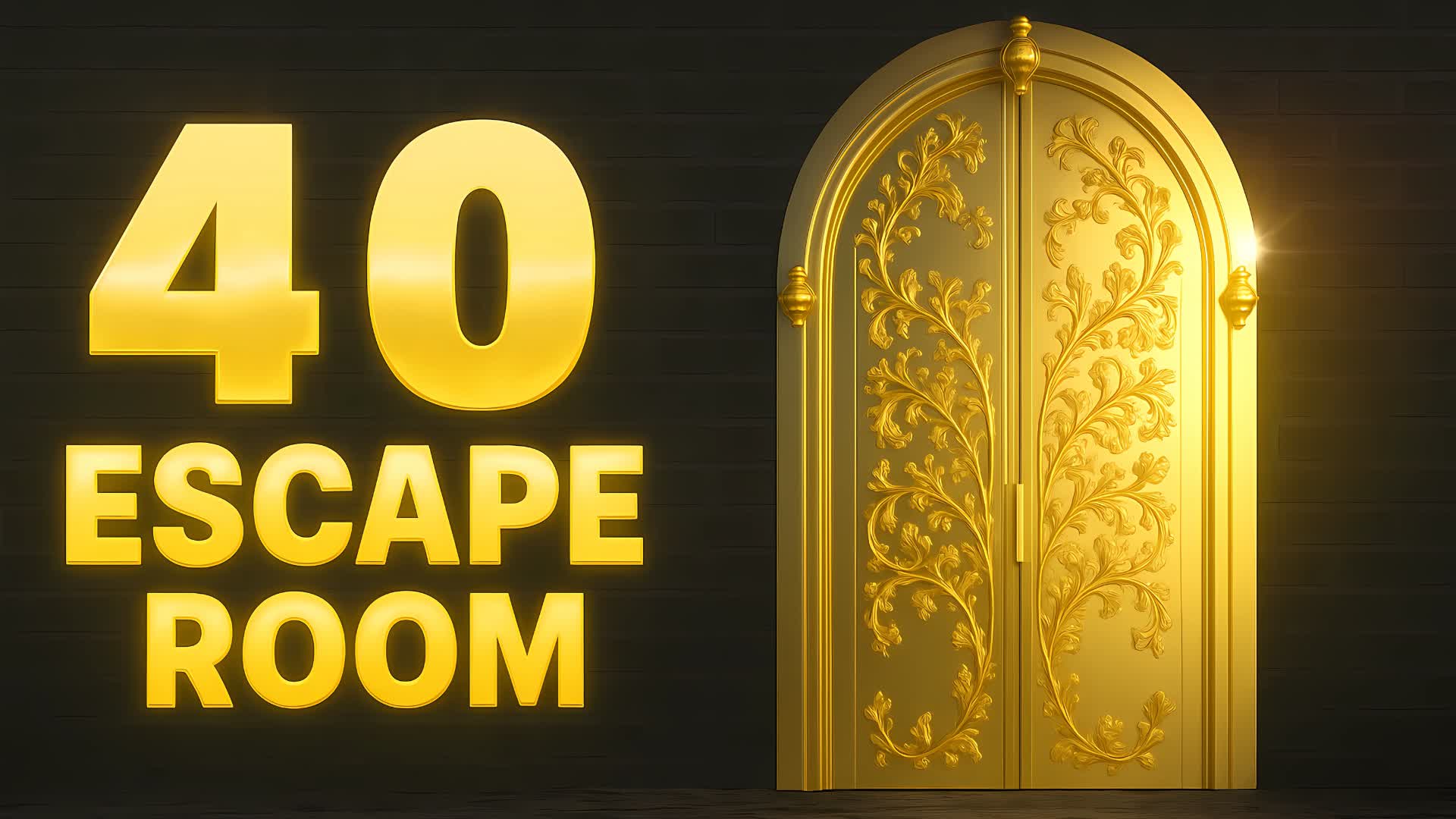 40 ESCAPE ROOM🚪