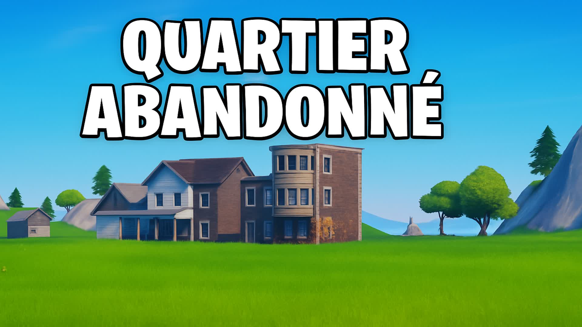 Quartier Abandonné