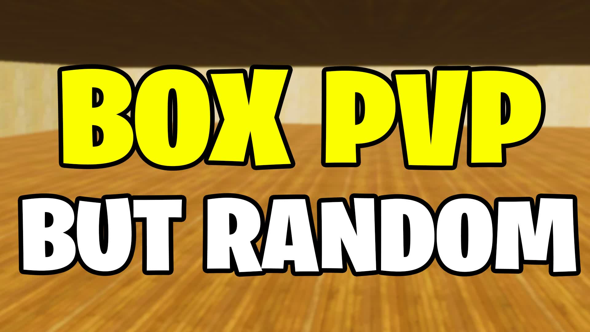 box pvp but its random