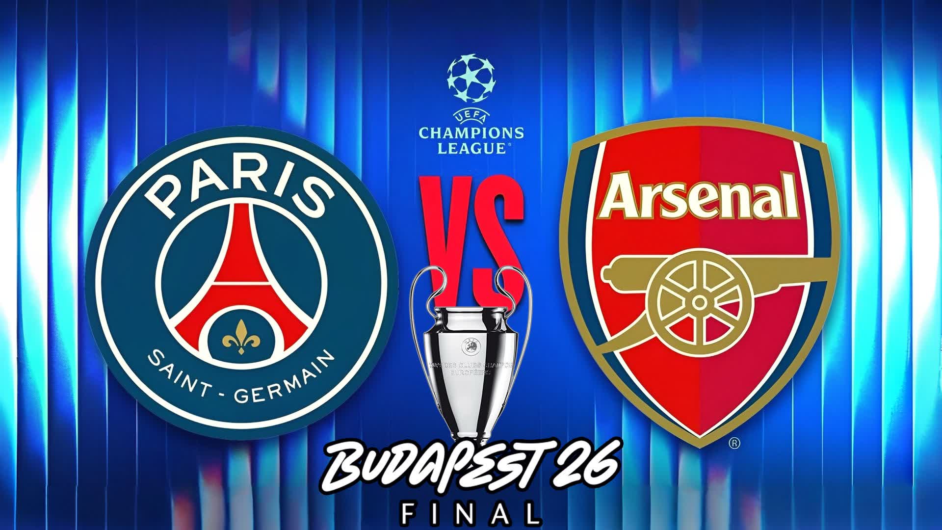 PARIS SAINT GERMAIN vs ARSENAL FINAL UCL