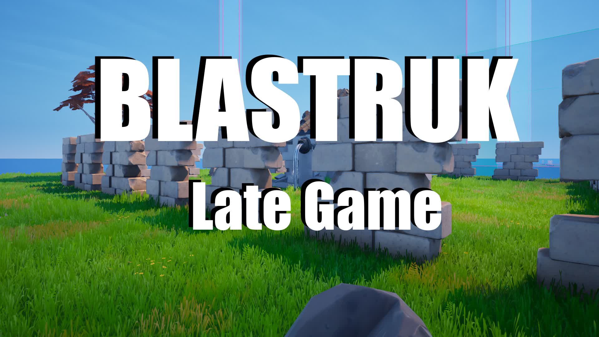 Blastruk LateGame