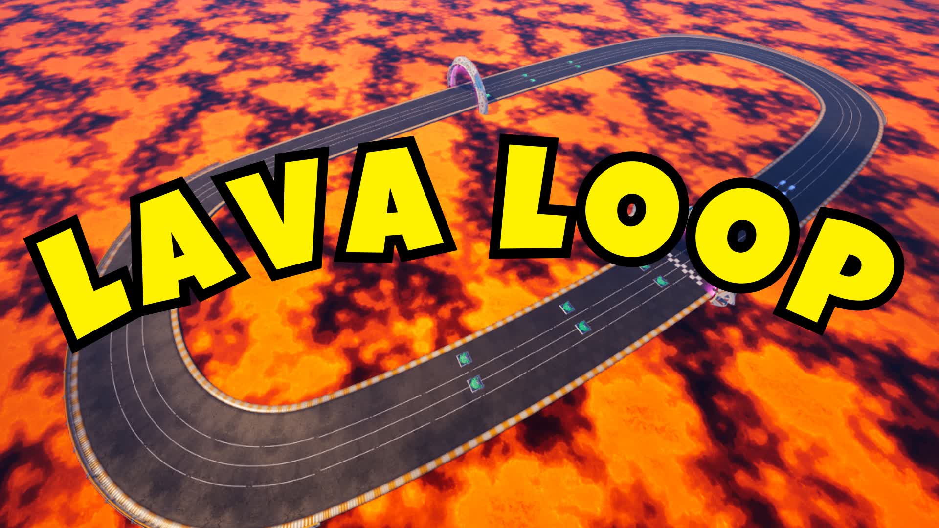 🌋LAVA LOOP🏎️