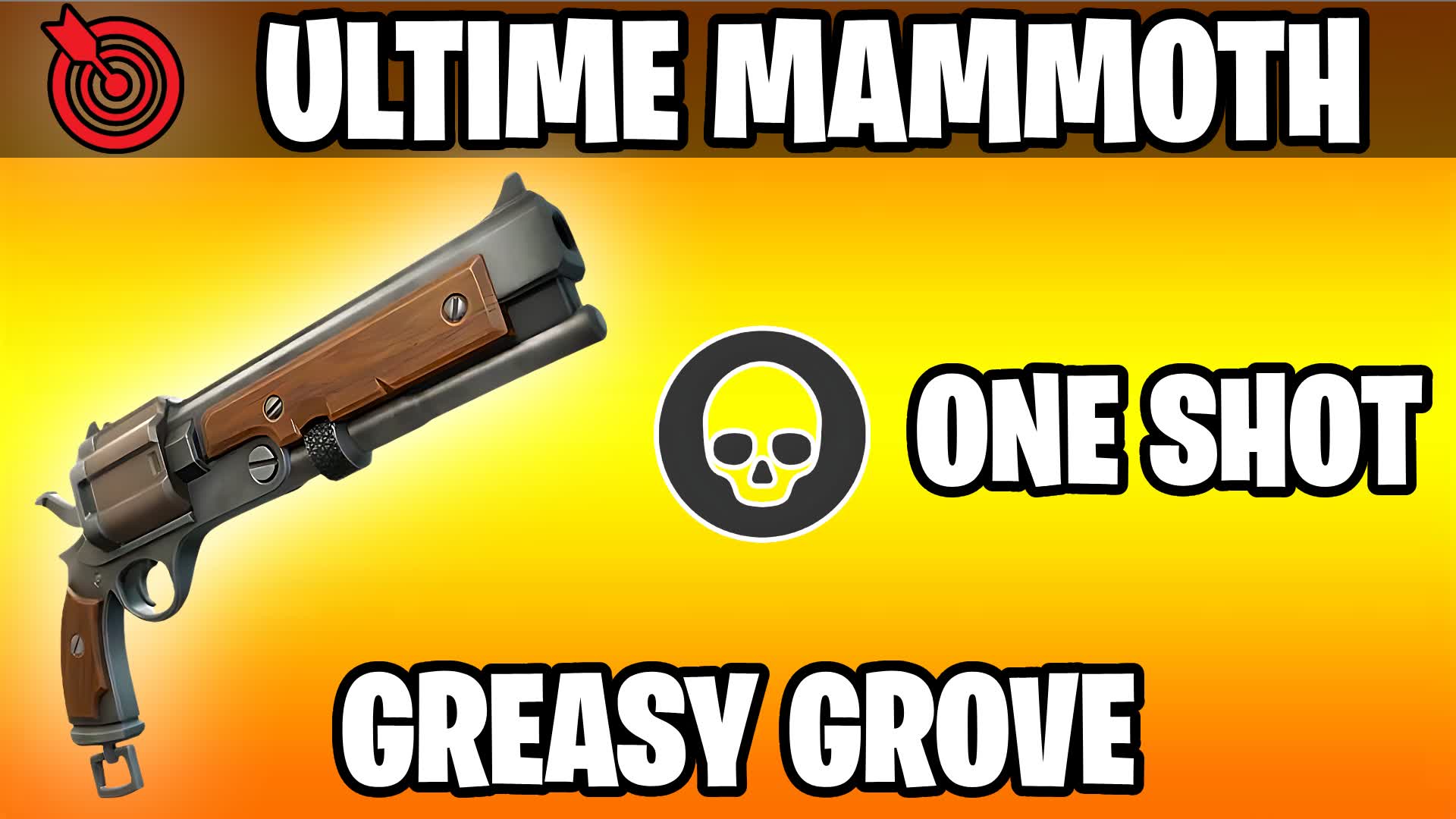 ULTIME MAMMOTH ONE SHOT GREASY GROVE 🔫