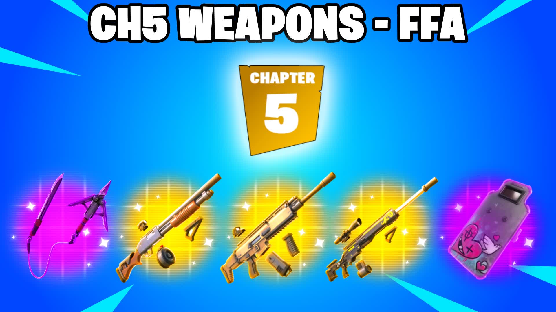 CH5 WEAPONS - FREE FOR ALL