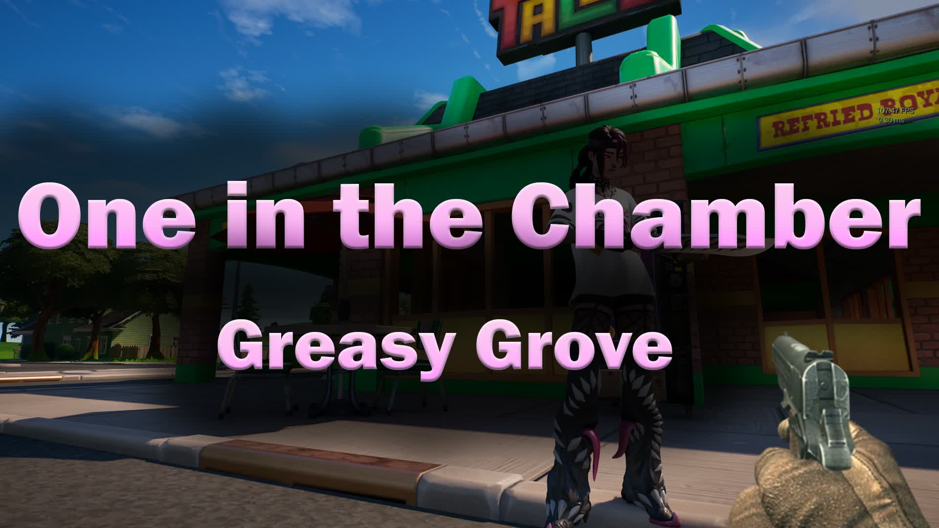 One in the Chamber Greasy Grove