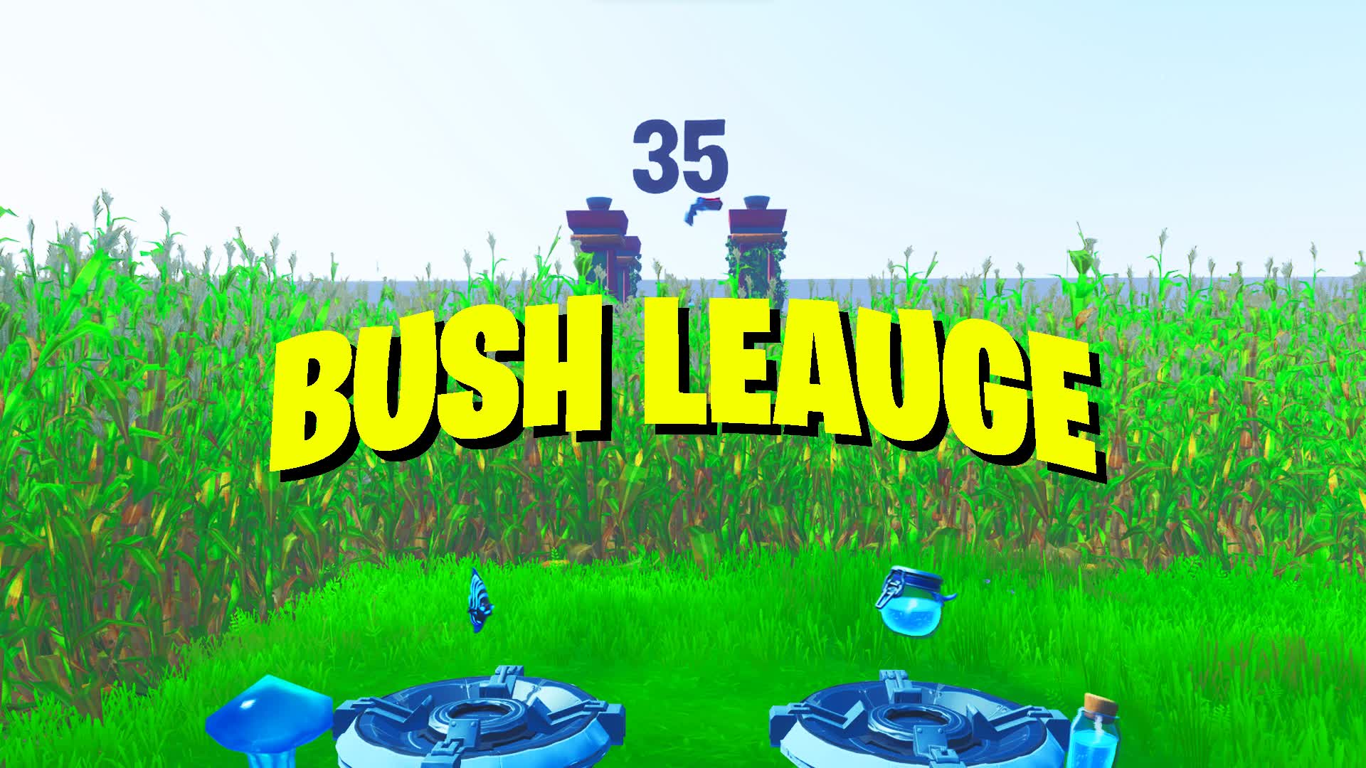 BUSH LEAUGE V4.7