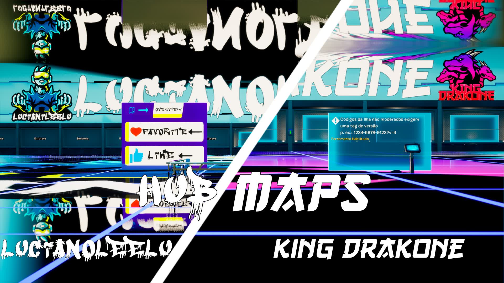 HUB MAPS - King Drakone and Lucianoleelu