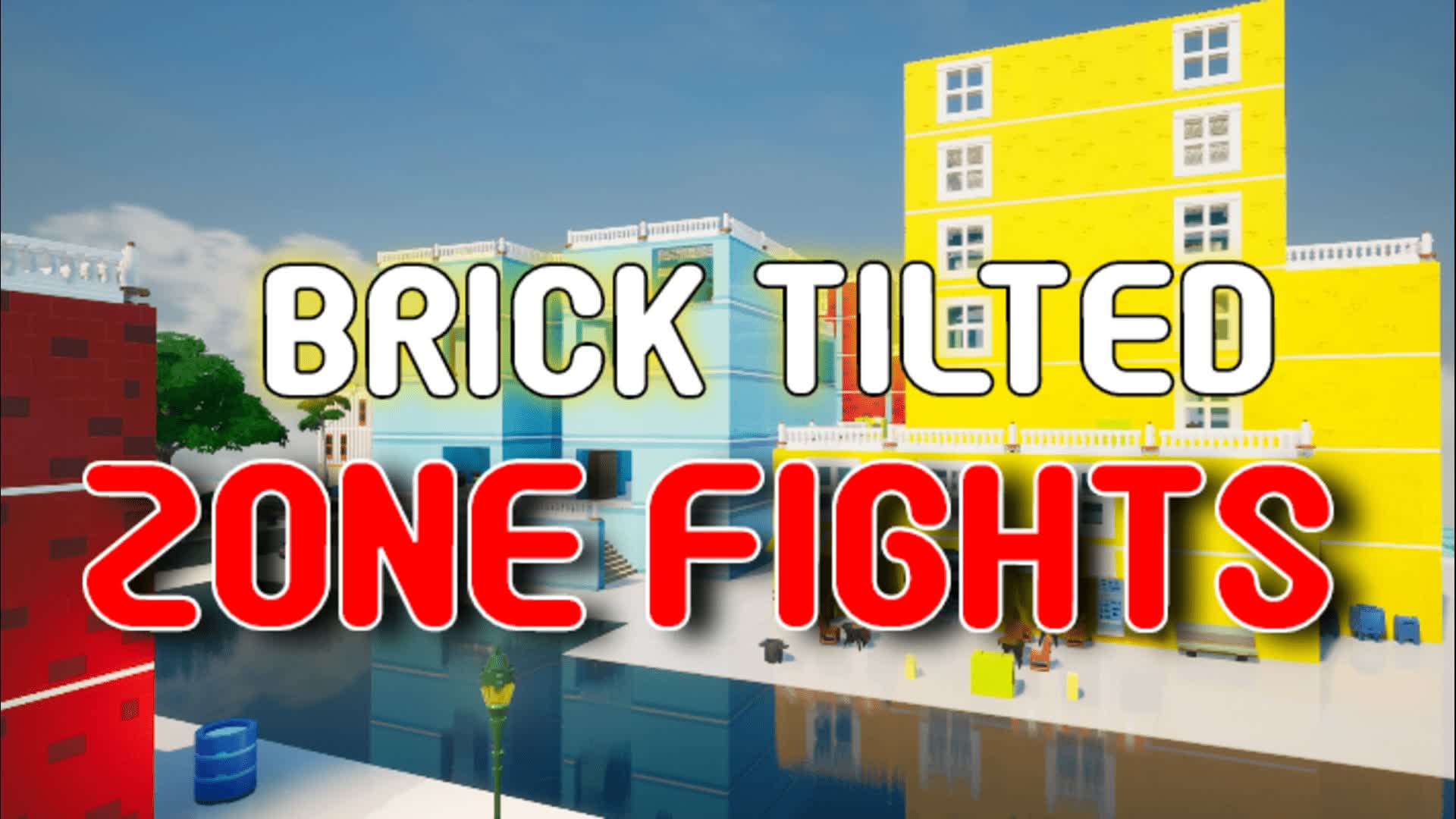 Brick Tilted Zone Fights