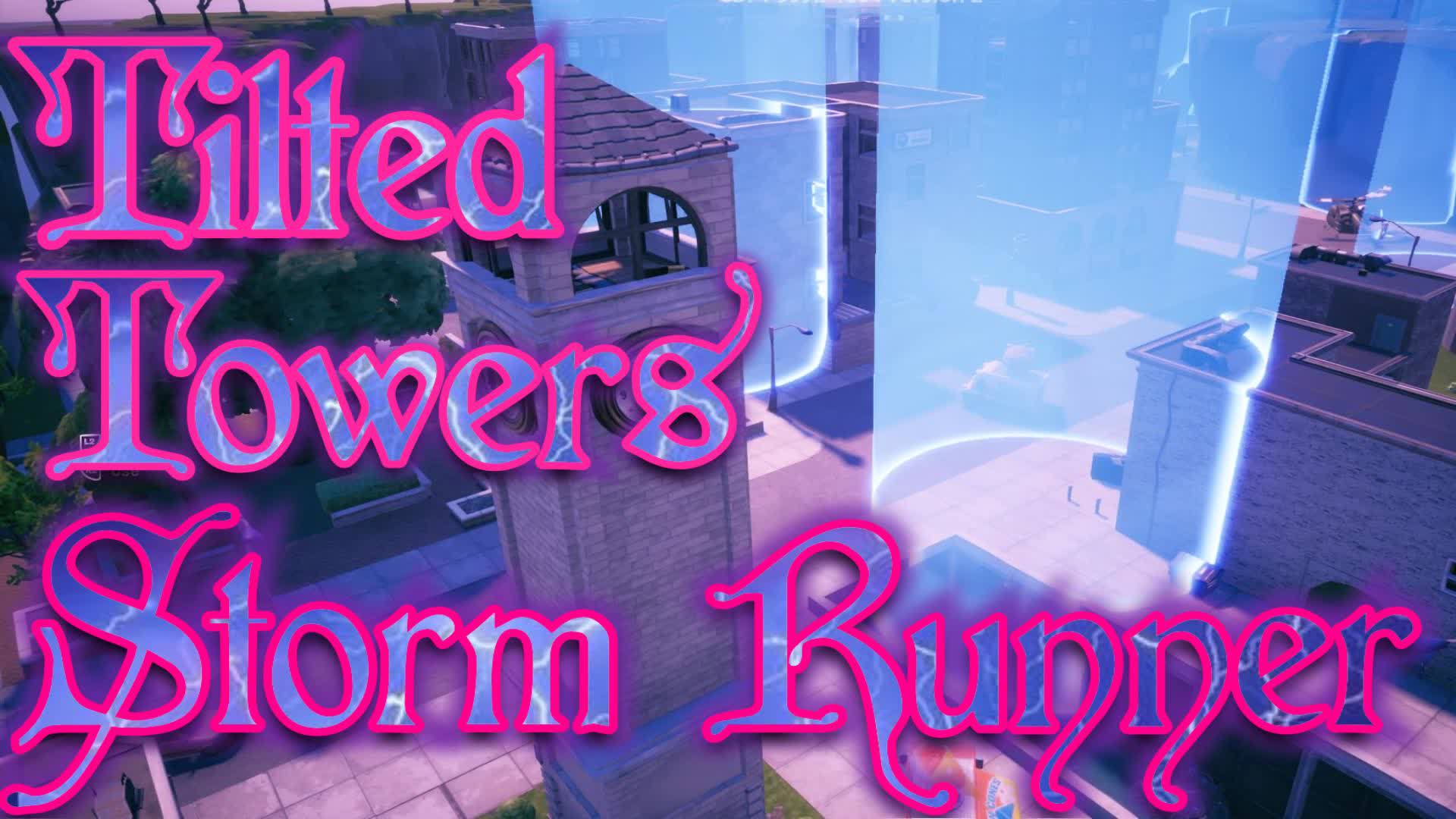 Tilted Towers Storm Runner