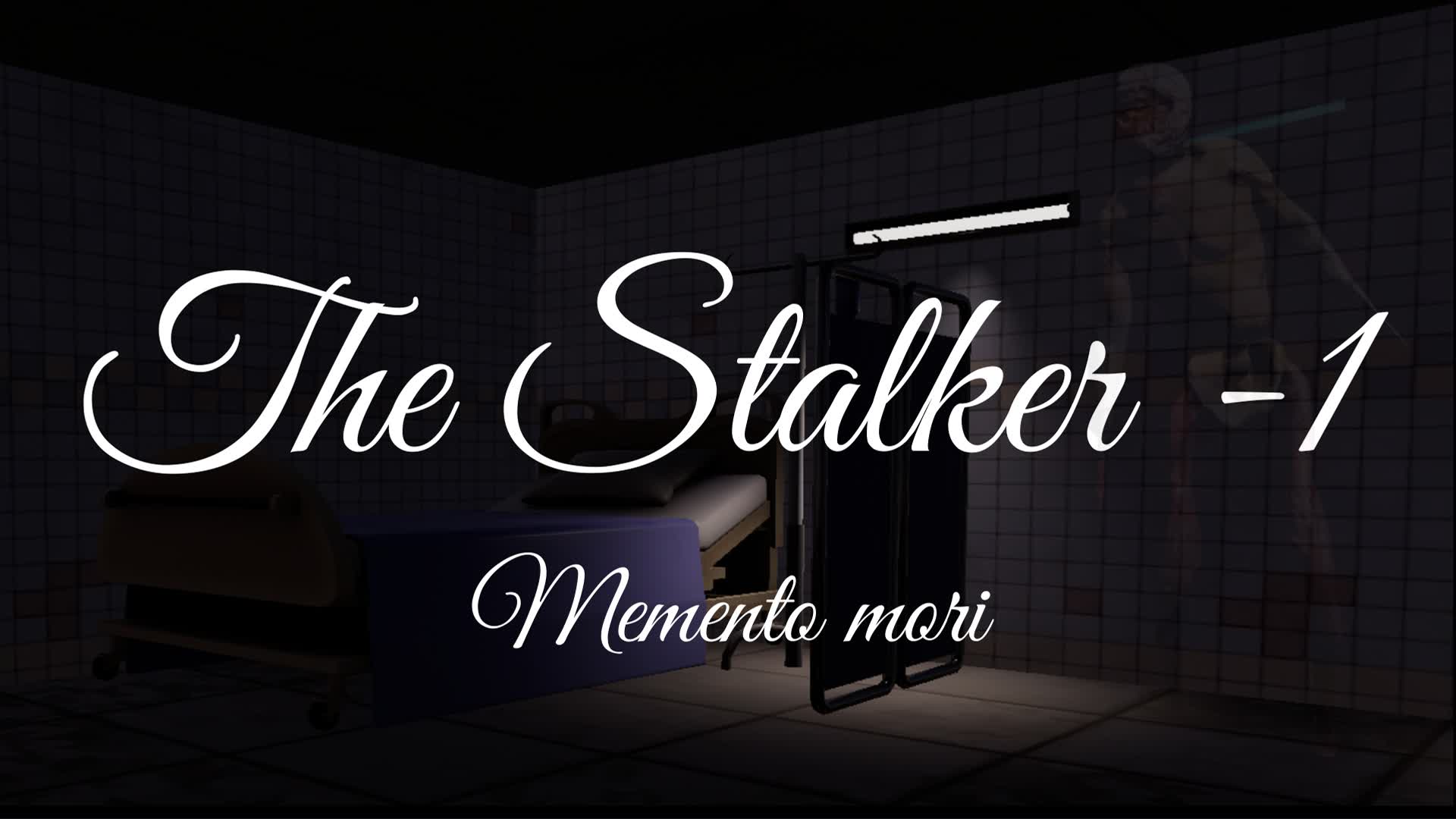 [HORROR] THE STALKER -1 | MEMENTO MORI