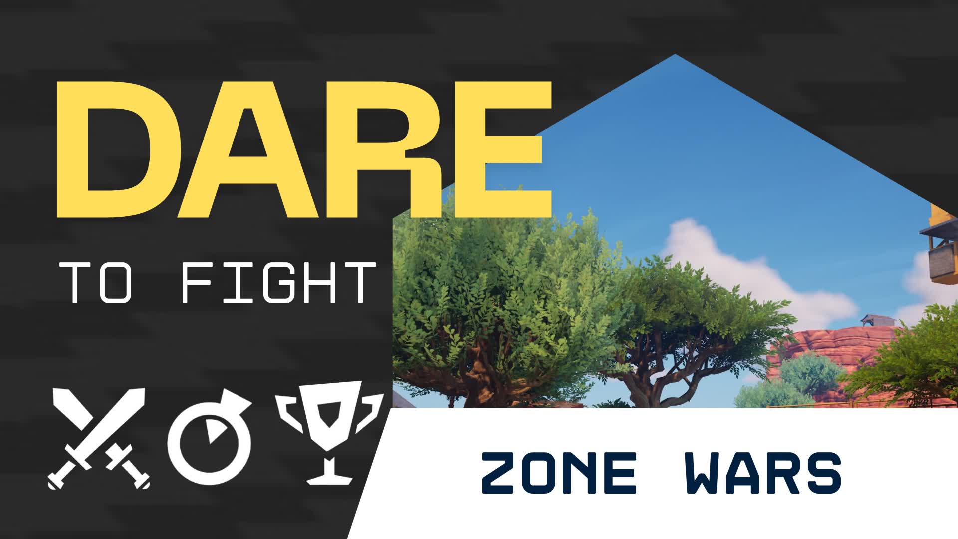 DARE TO FIGHT ! zone wars